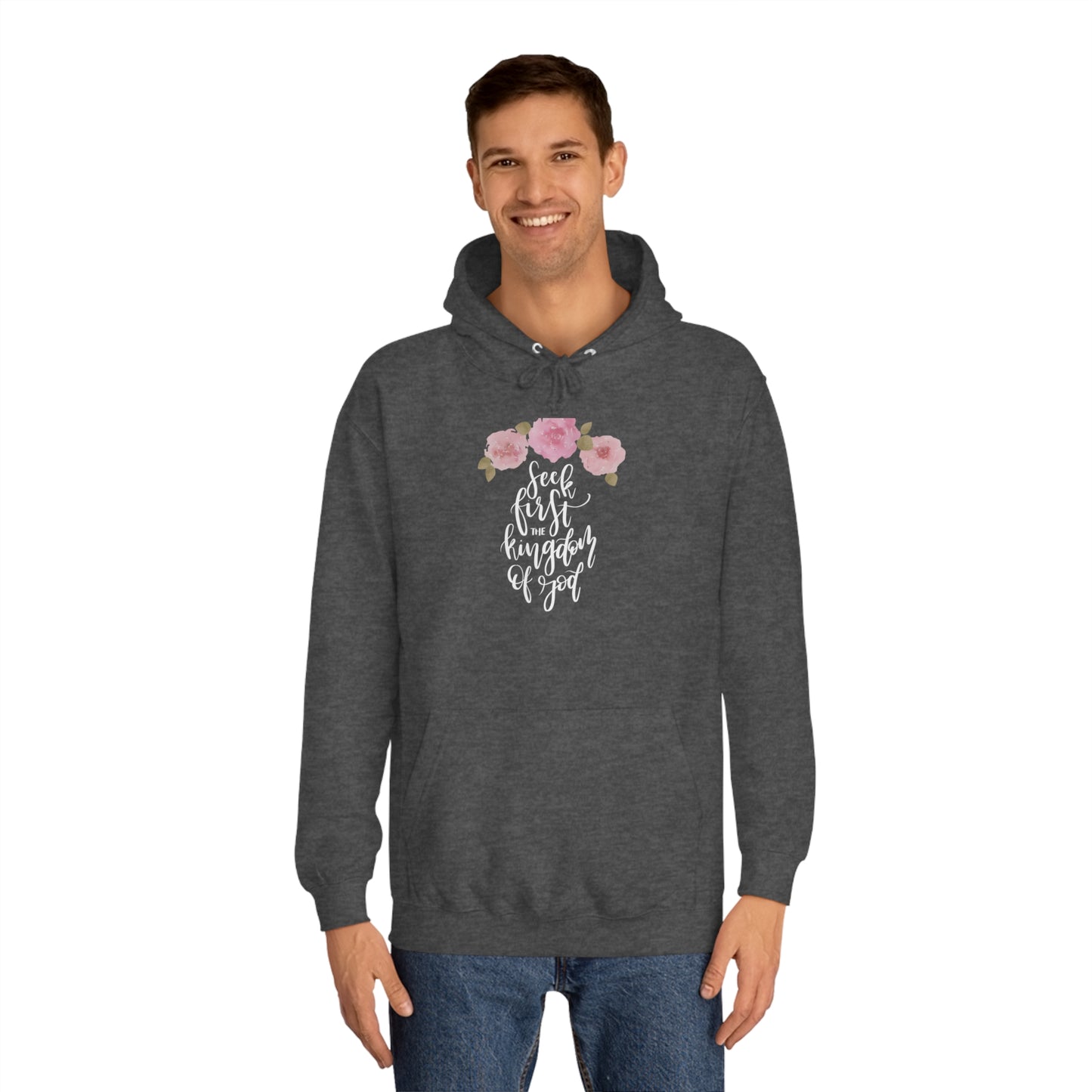 Seek First the Kingdom of God - Unisex College Hoodie