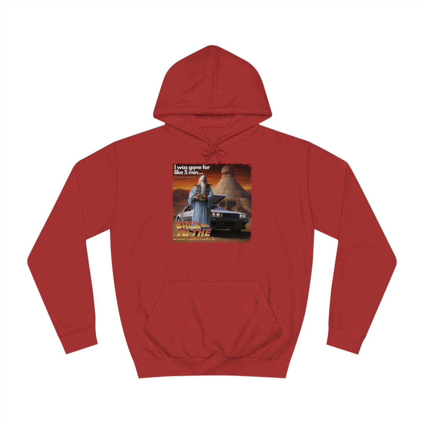 Back to the Disappointments (Exodus 32) - Unisex College Hoodie