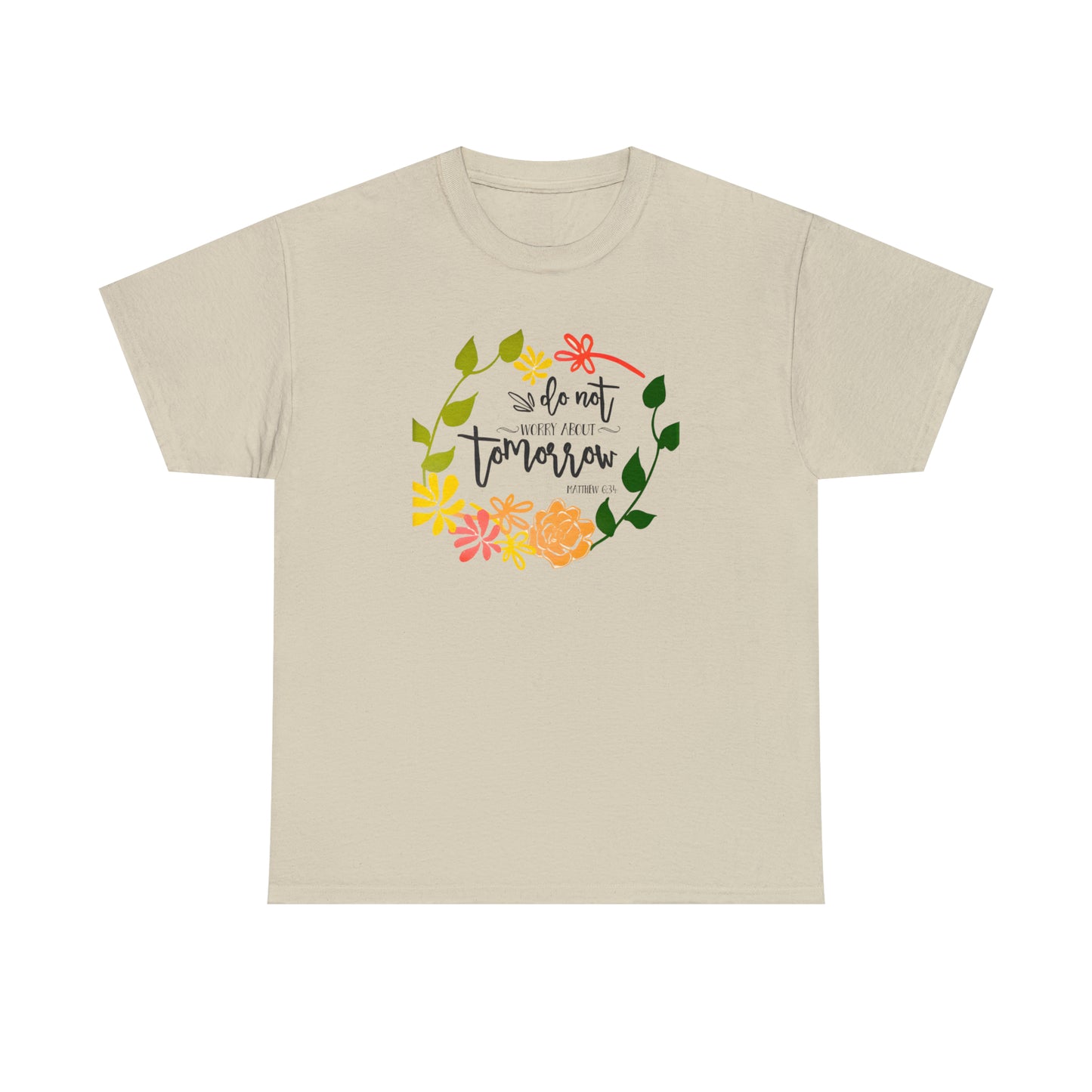 Do not worry about tomorrow (Matthew) - Unisex Heavy Cotton Short Sleeve Tee