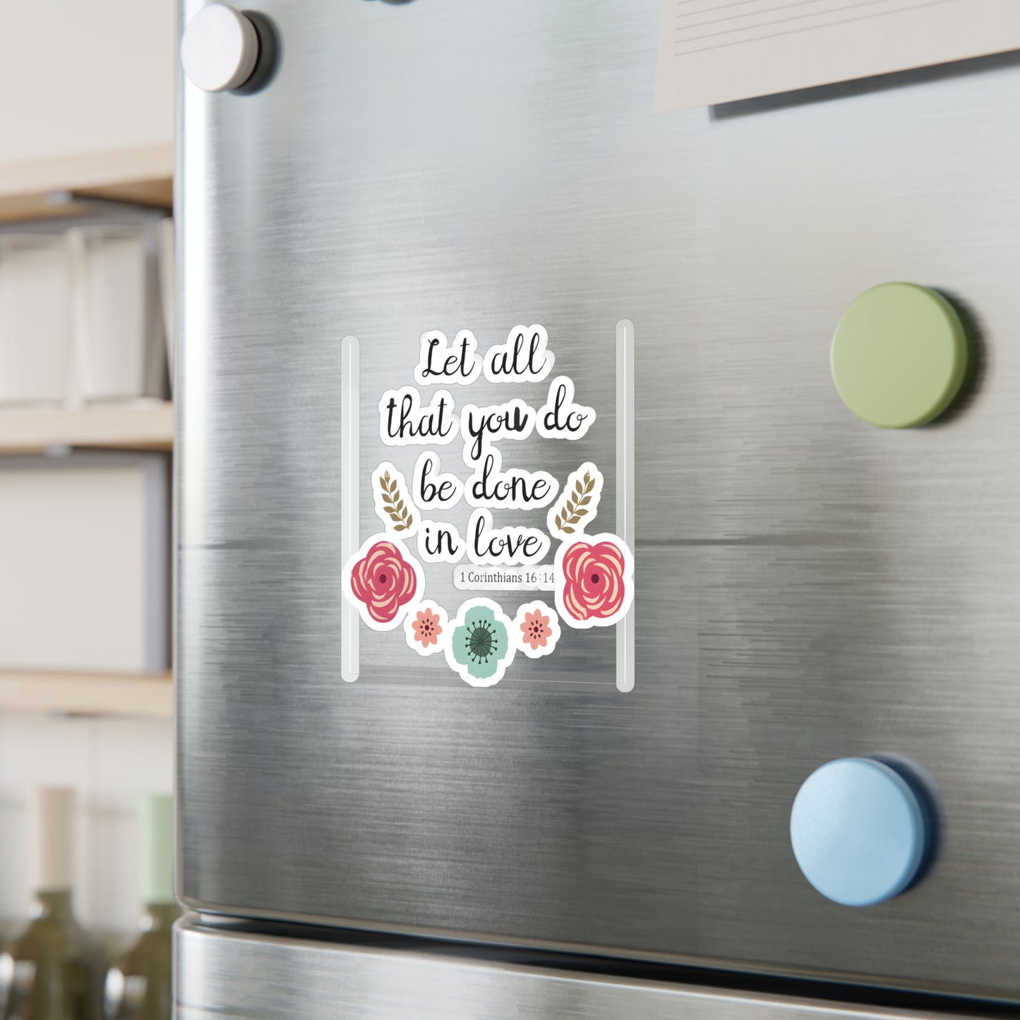 Let all that you do, be done in Love 1 Corinthians Kiss-Cut Vinyl Decals