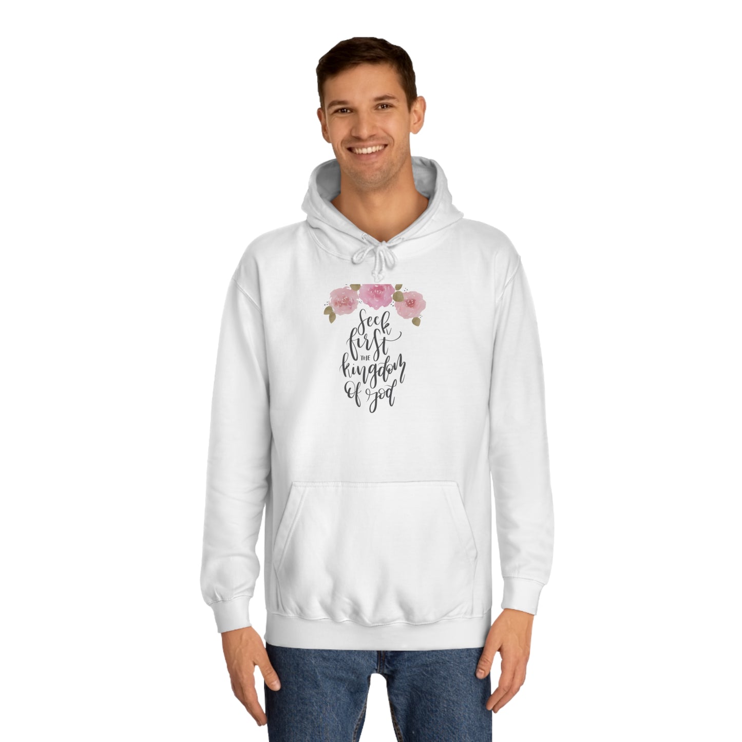 Seek First the Kingdom of God - Unisex College Hoodie