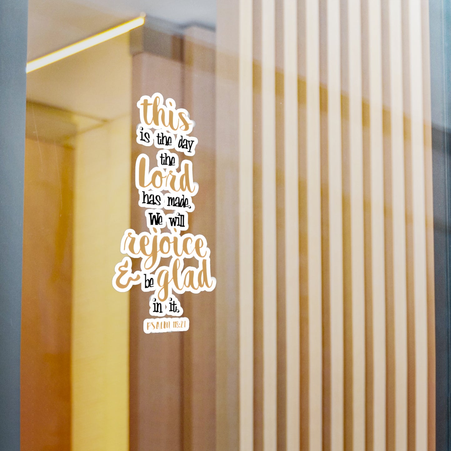 This is the day the LORD has made, Rejoice! - Psalm - Kiss-Cut Vinyl Decals