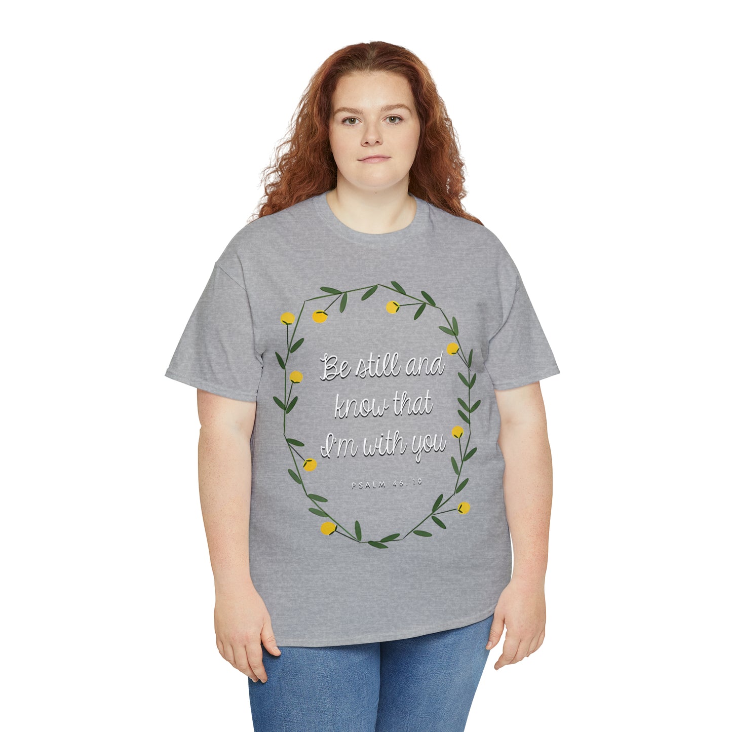 Be Still and know that I am with you (Psalm) - Unisex Heavy Cotton Short Sleeve Tee
