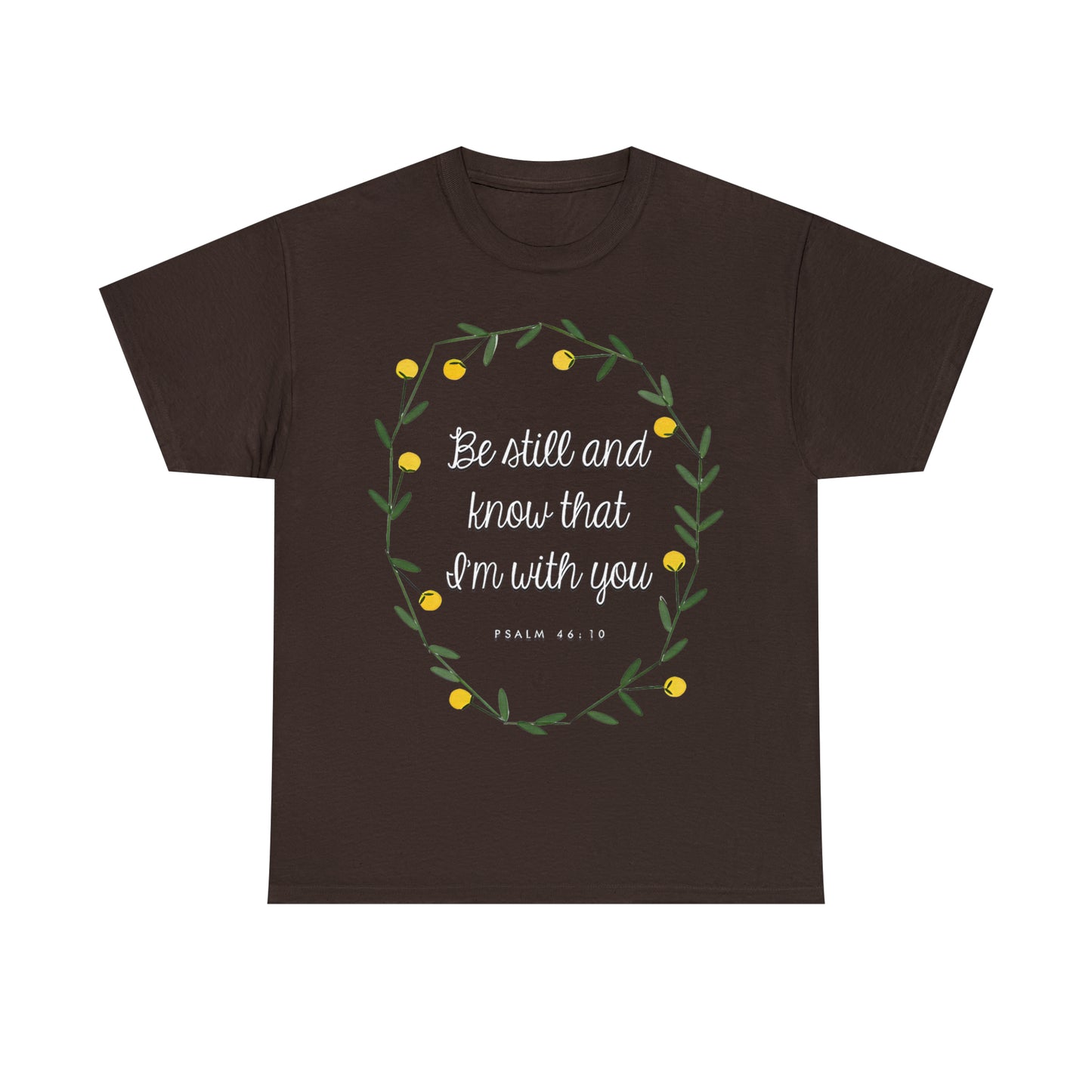 Be Still and know that I am with you (Psalm) - Unisex Heavy Cotton Short Sleeve Tee