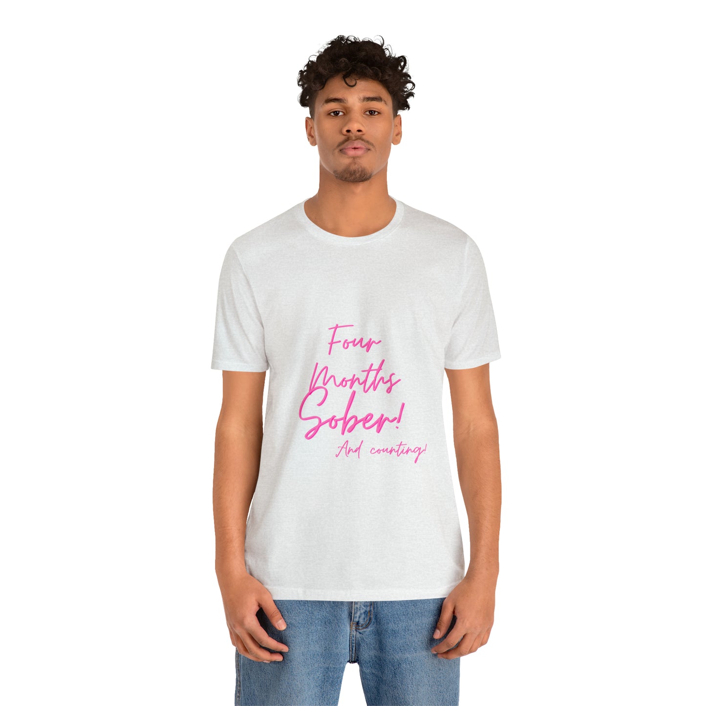 Four Months Sober Unisex Jersey Short Sleeve Tee
