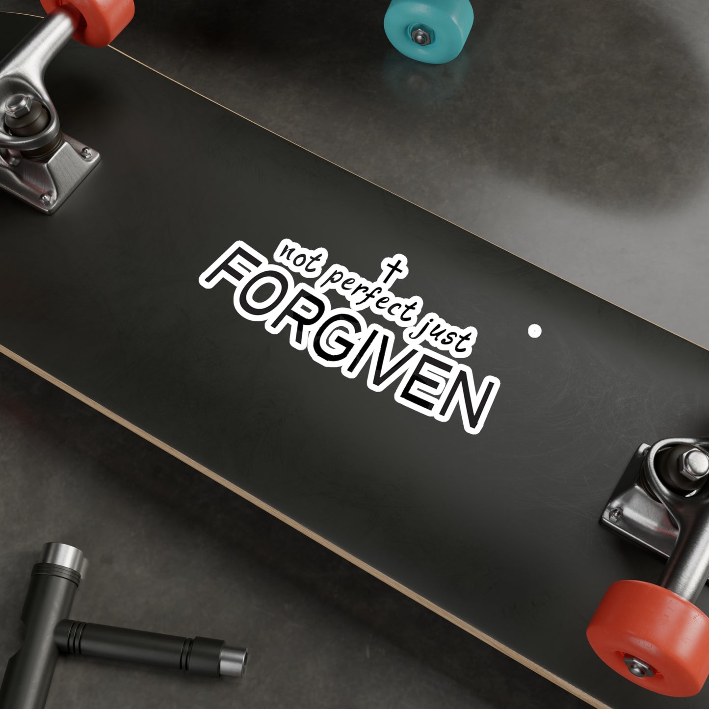Not Perfect Just Forgiven Kiss-Cut Vinyl Decals