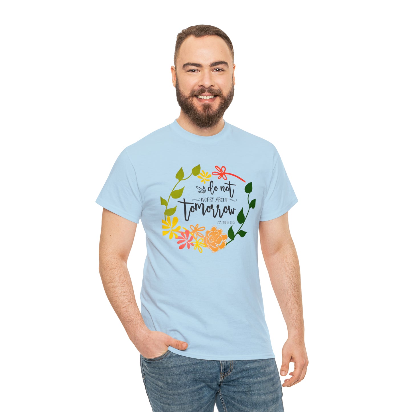 Do not worry about tomorrow (Matthew) - Unisex Heavy Cotton Short Sleeve Tee