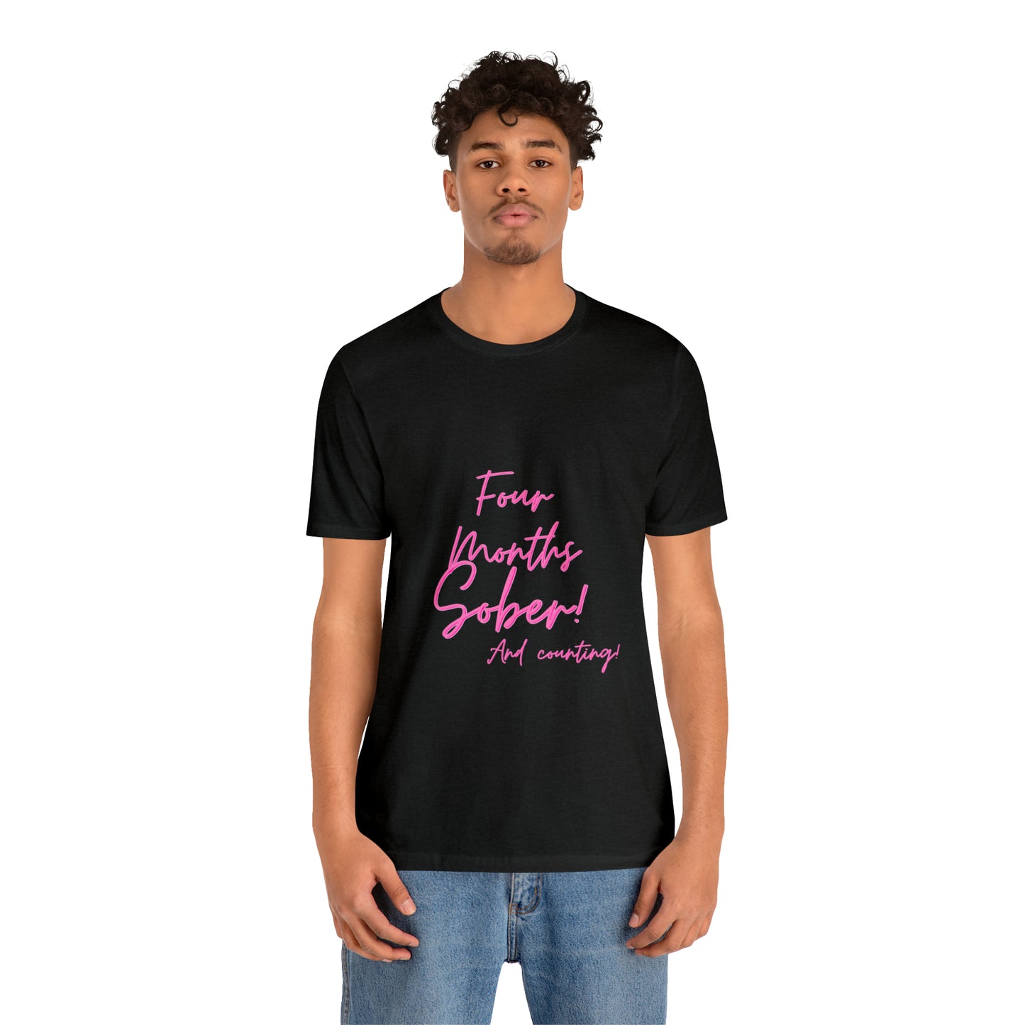 Four Months Sober Unisex Jersey Short Sleeve Tee