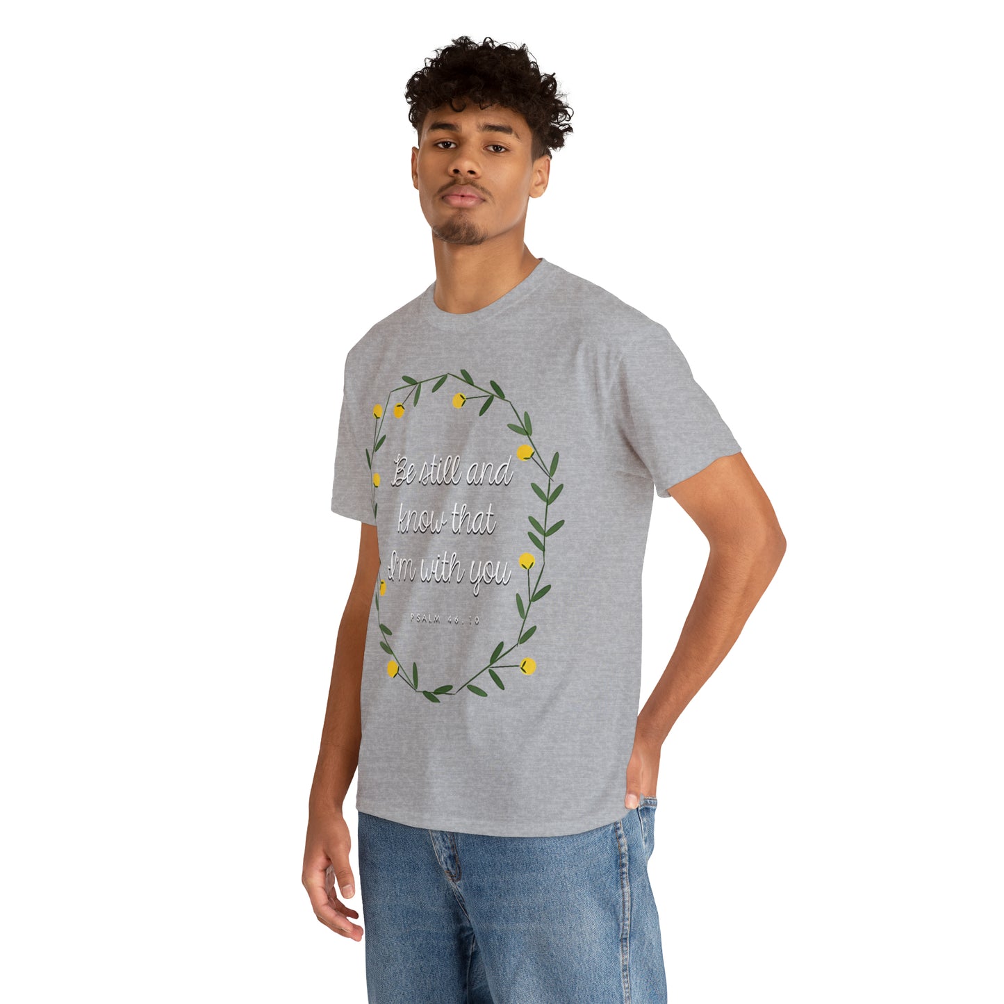 Be Still and know that I am with you (Psalm) - Unisex Heavy Cotton Short Sleeve Tee