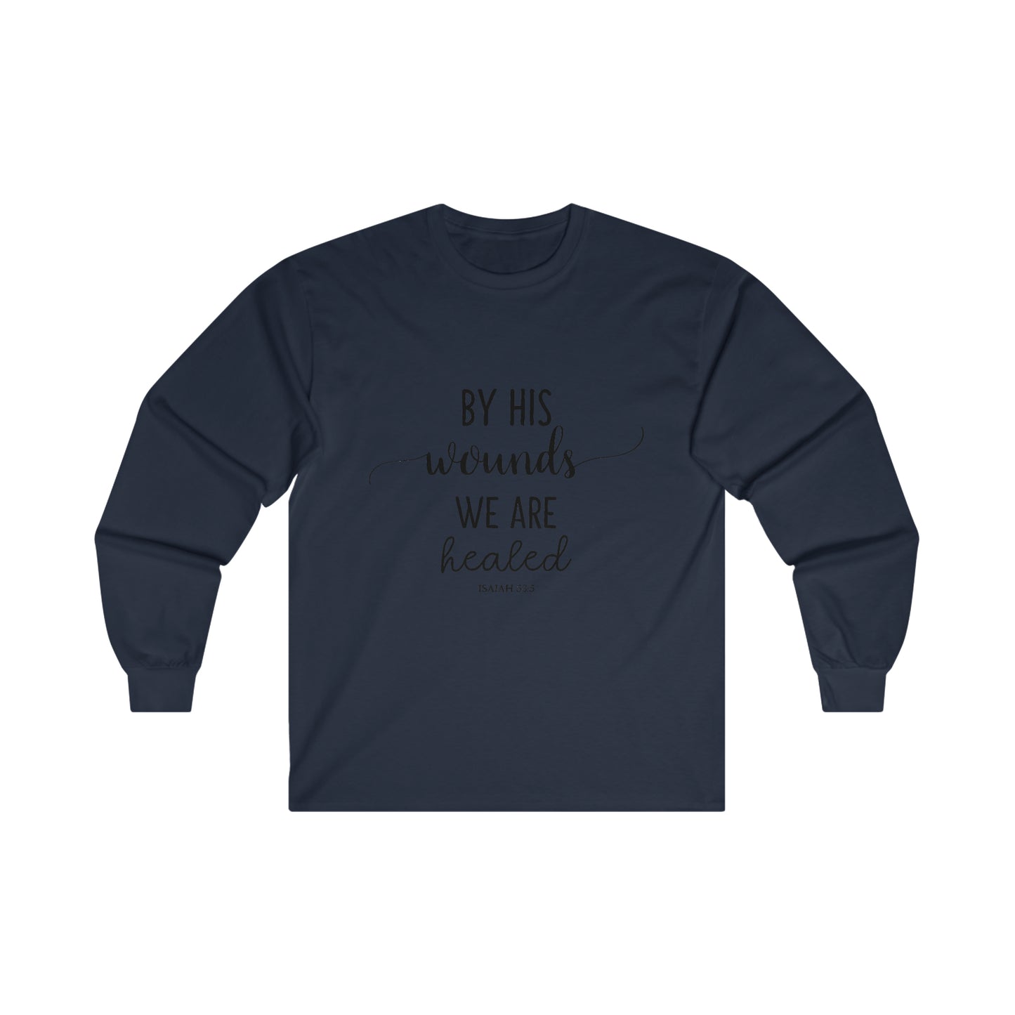 By HIS wounds we are healed - Isaiah - CR Celebrate Recovery Classic Logo Ultra Cotton Long Sleeve Tee