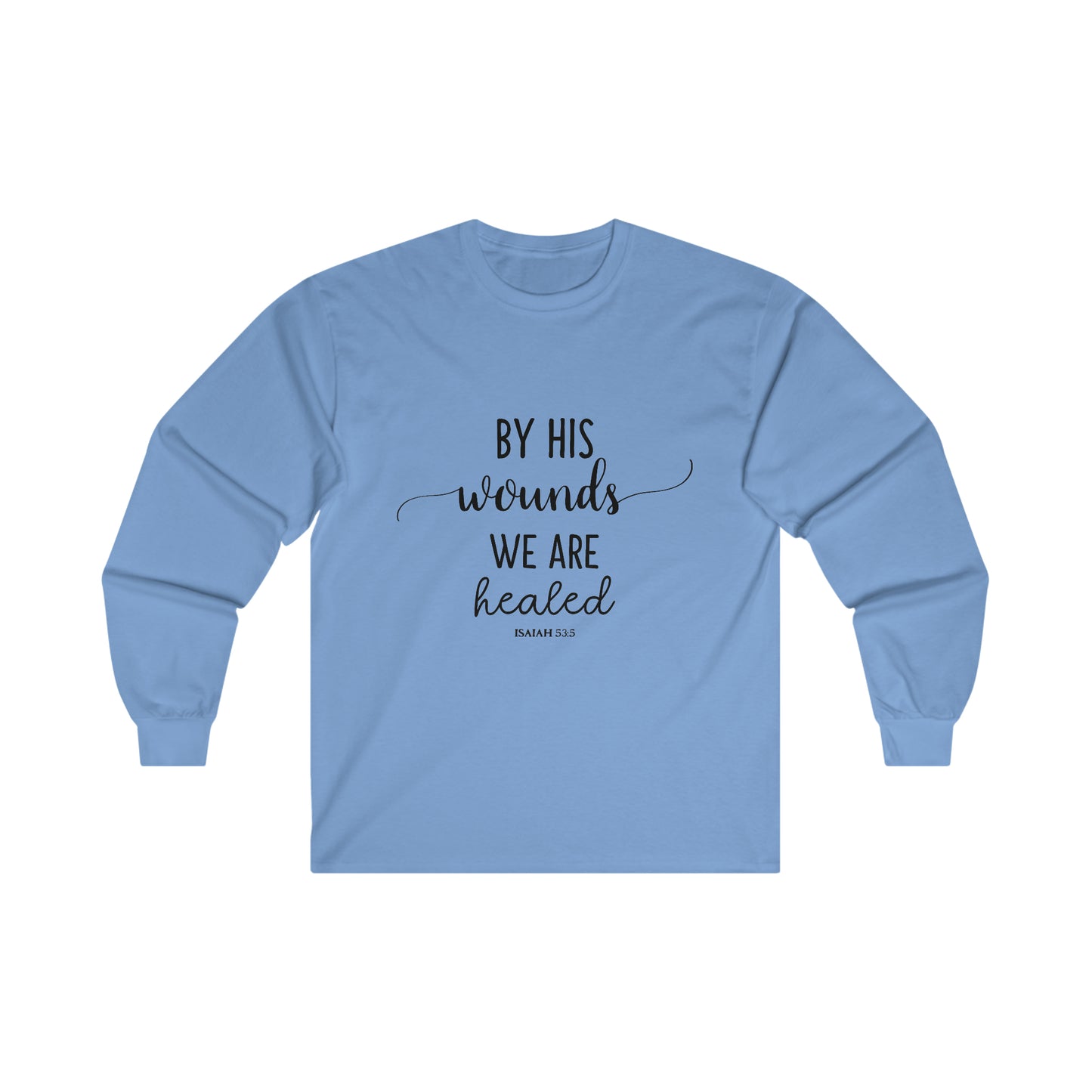By HIS wounds we are healed - Isaiah - CR Celebrate Recovery Classic Logo Ultra Cotton Long Sleeve Tee