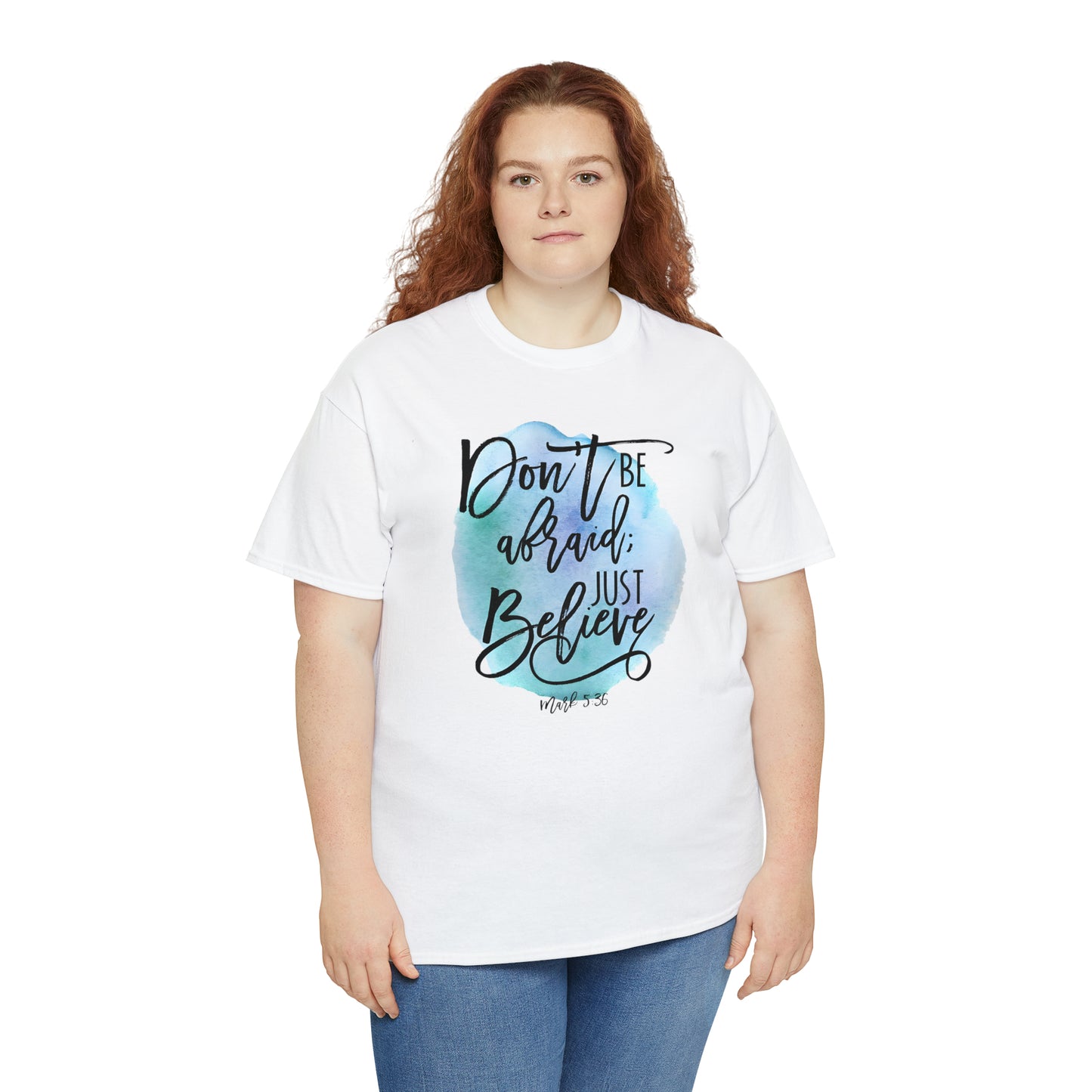 Don't be afraid, just Believe (Mark) - Unisex Heavy Cotton Short Sleeve Tee