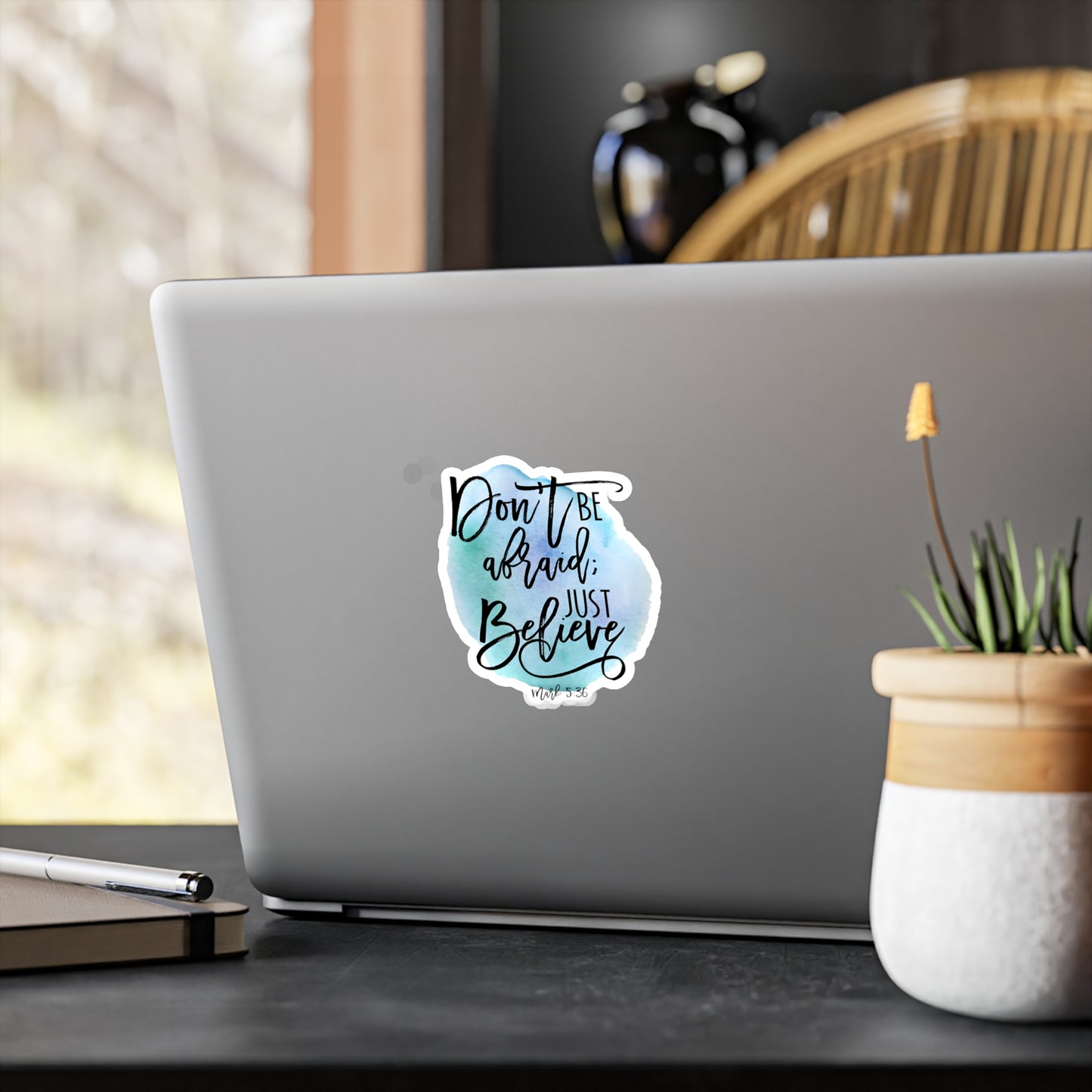 Don’t be afraid, just Believe! - Mark - Kiss-Cut Vinyl Decals