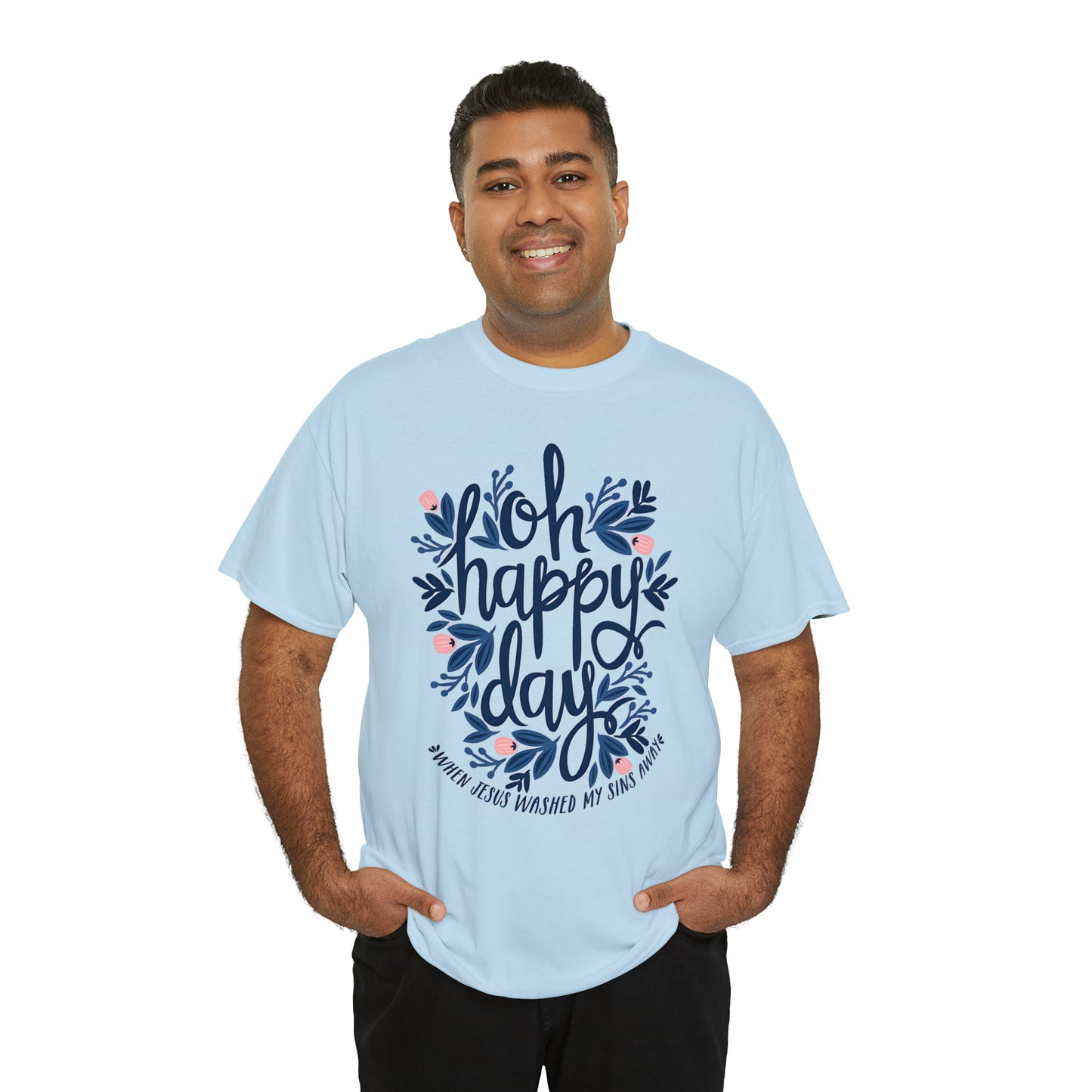 O Happy Day! - Unisex Heavy Cotton Tee