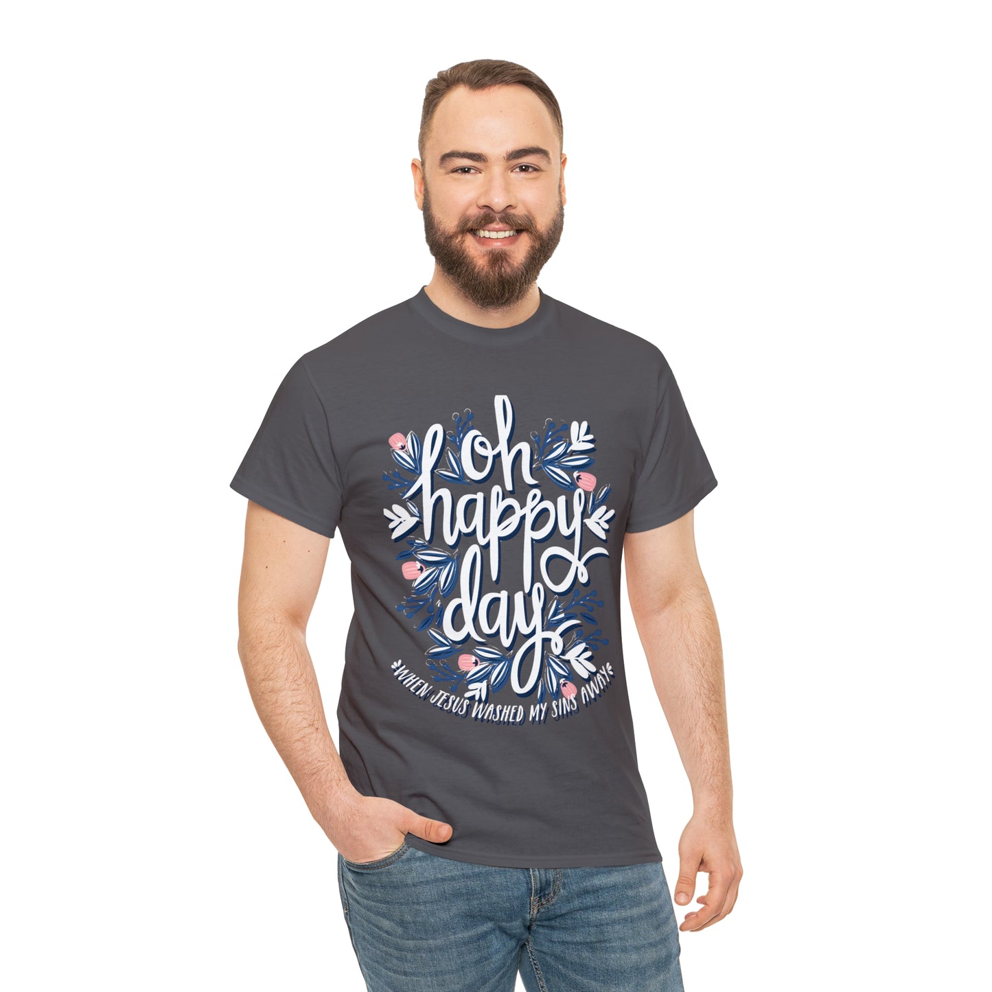 O Happy Day! When Jesus washed my sins away - Unisex Heavy Cotton Short Sleeve Tee