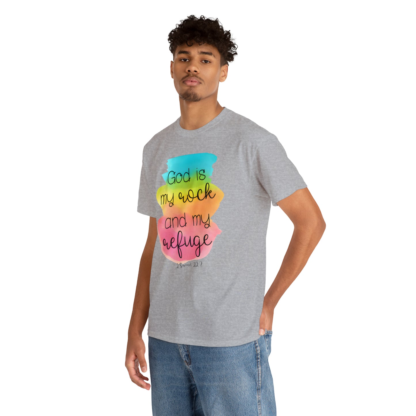 God is my rock and my refuge - Unisex Heavy Cotton Short Sleeve Tee