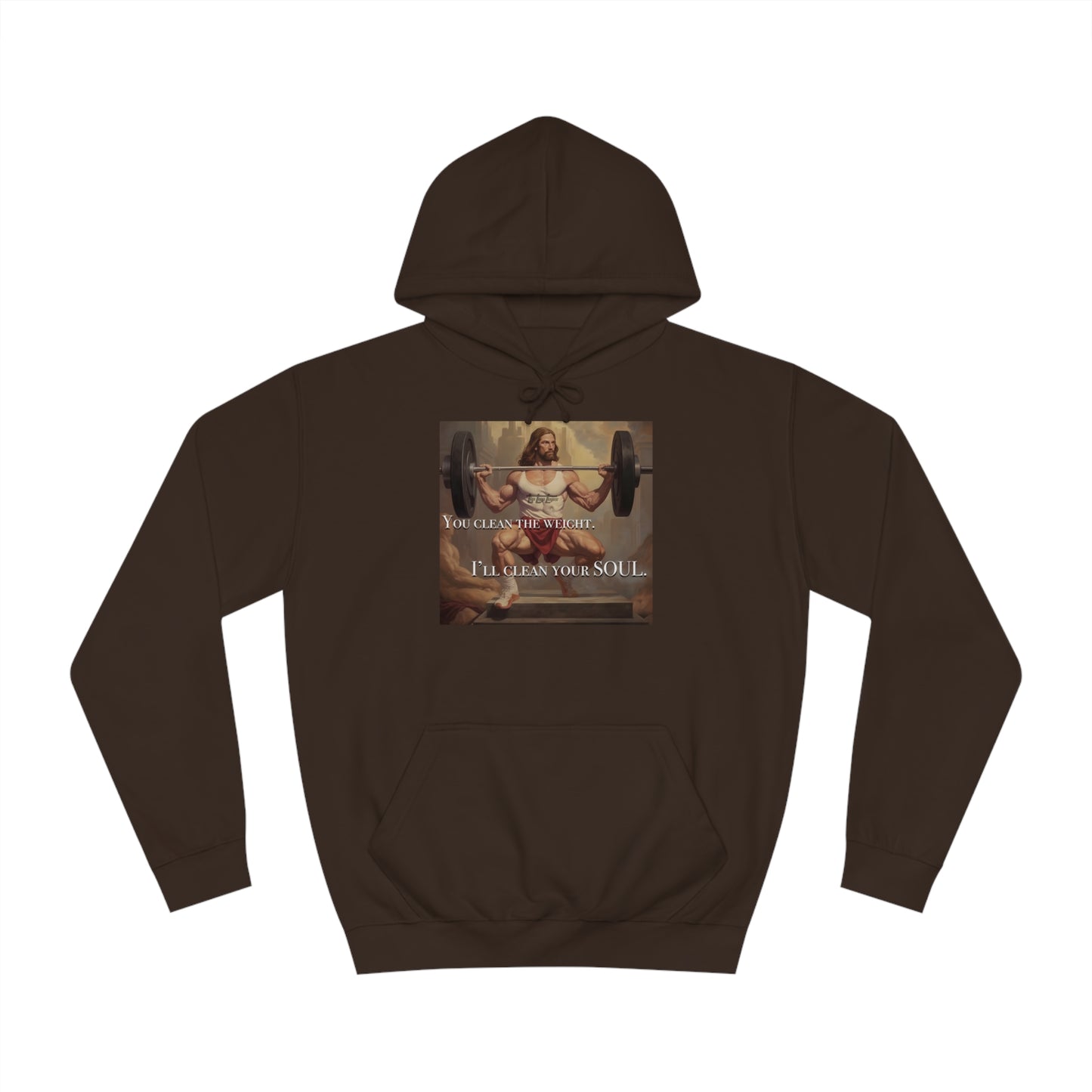 Body Builder Jesus Power Cleans Your Soul Unisex College Hoodie