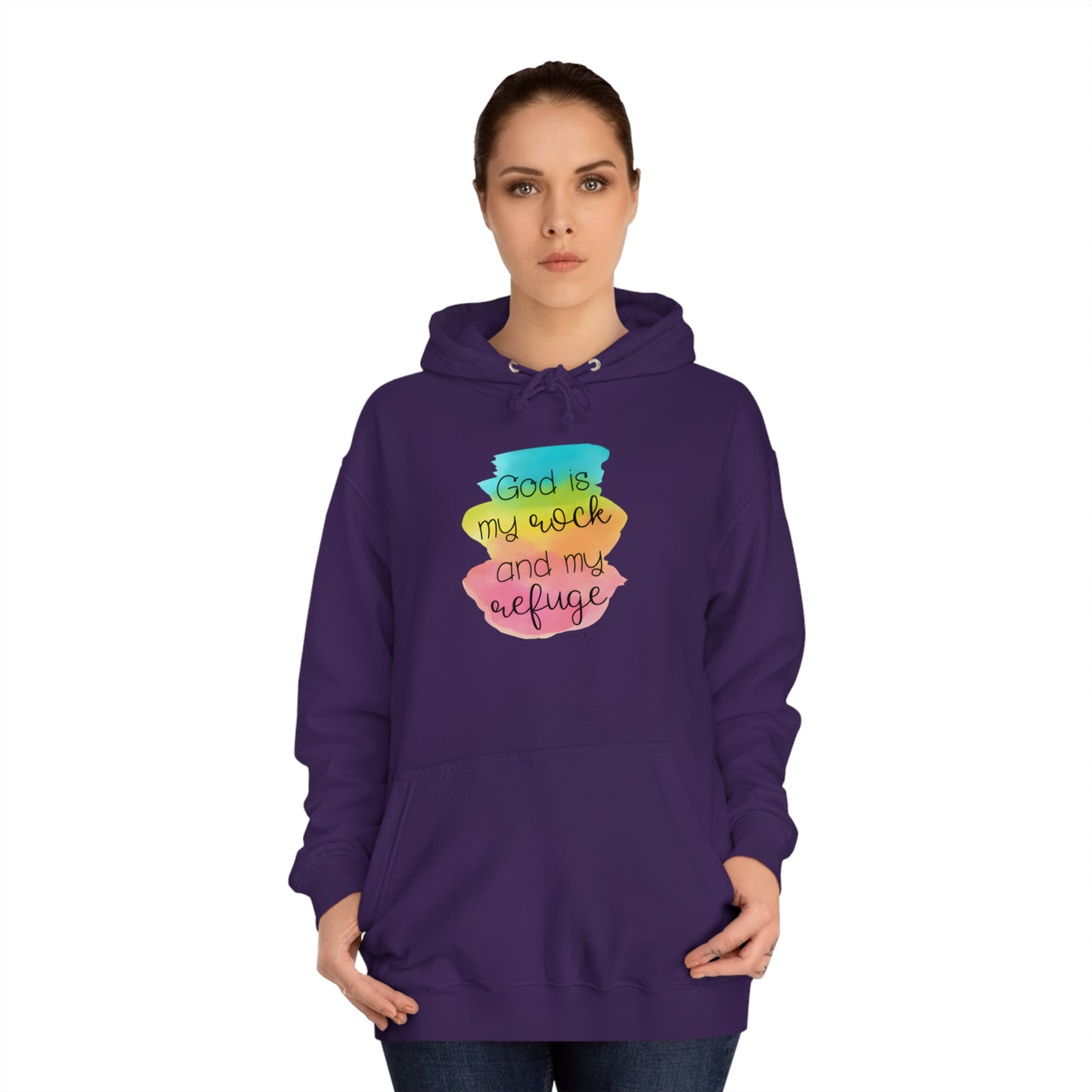 God is my rock and my refuge - Unisex College Hoodie
