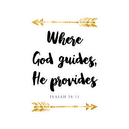 Where GOD guides, He Provides - Isaiah Kiss-Cut Vinyl Decals