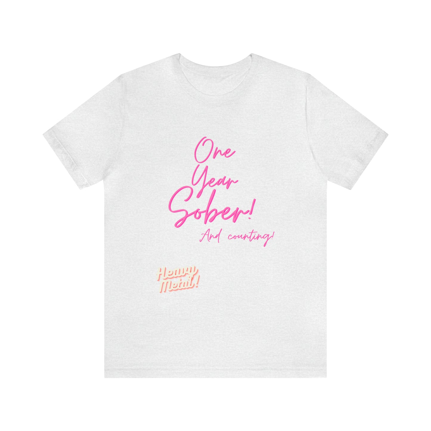 One Year Sober “Heavy Metal” Summer Font  (1 Year Sober) Unisex Jersey Short Sleeve Tee