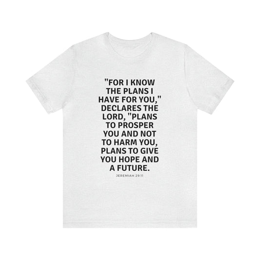 Jeremiah 29:11  Unisex Jersey Short Sleeve Tee