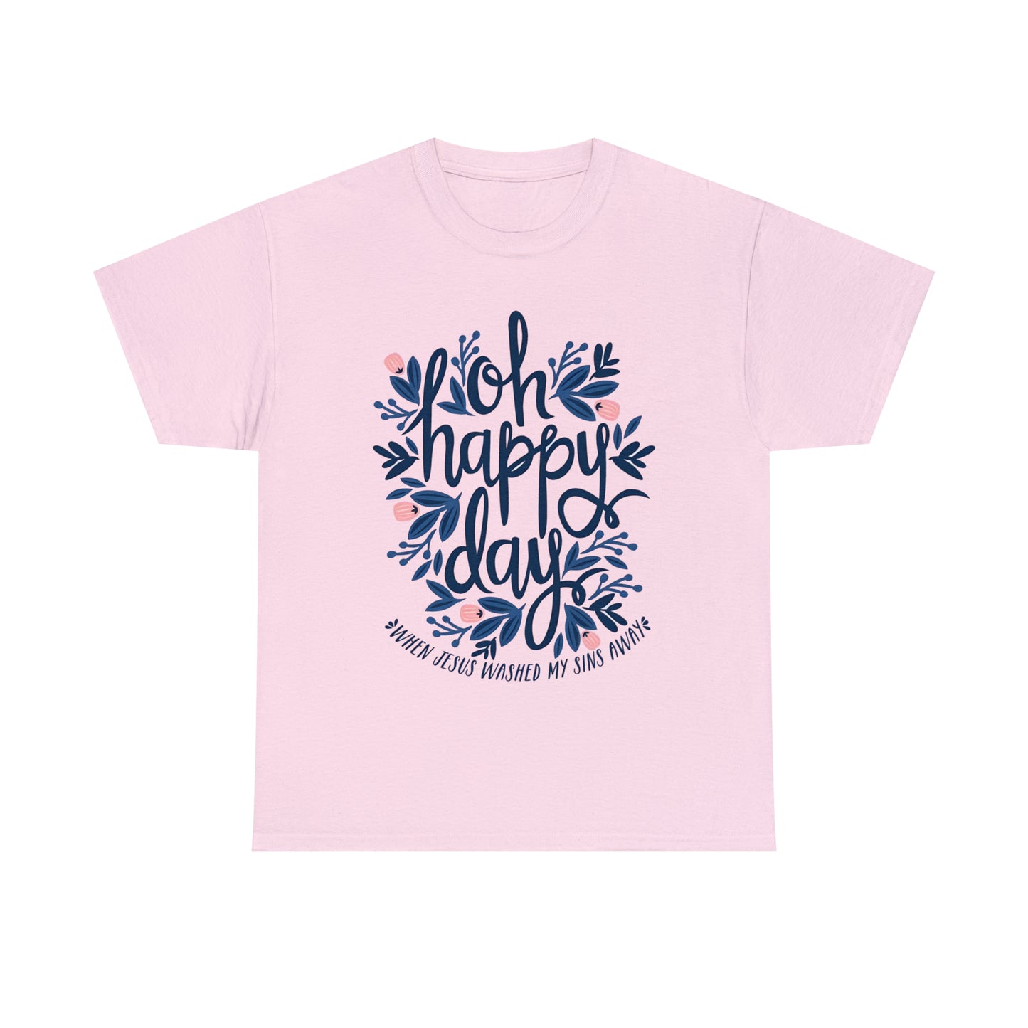 O Happy Day! When Jesus washed my sins away - Unisex Heavy Cotton Short Sleeve Tee