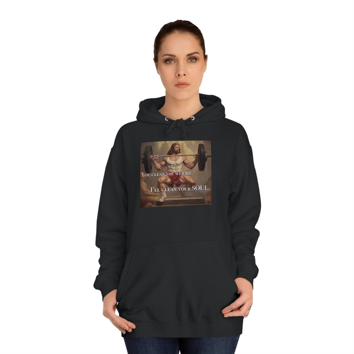 Body Builder Jesus Power Cleans Your Soul Unisex College Hoodie