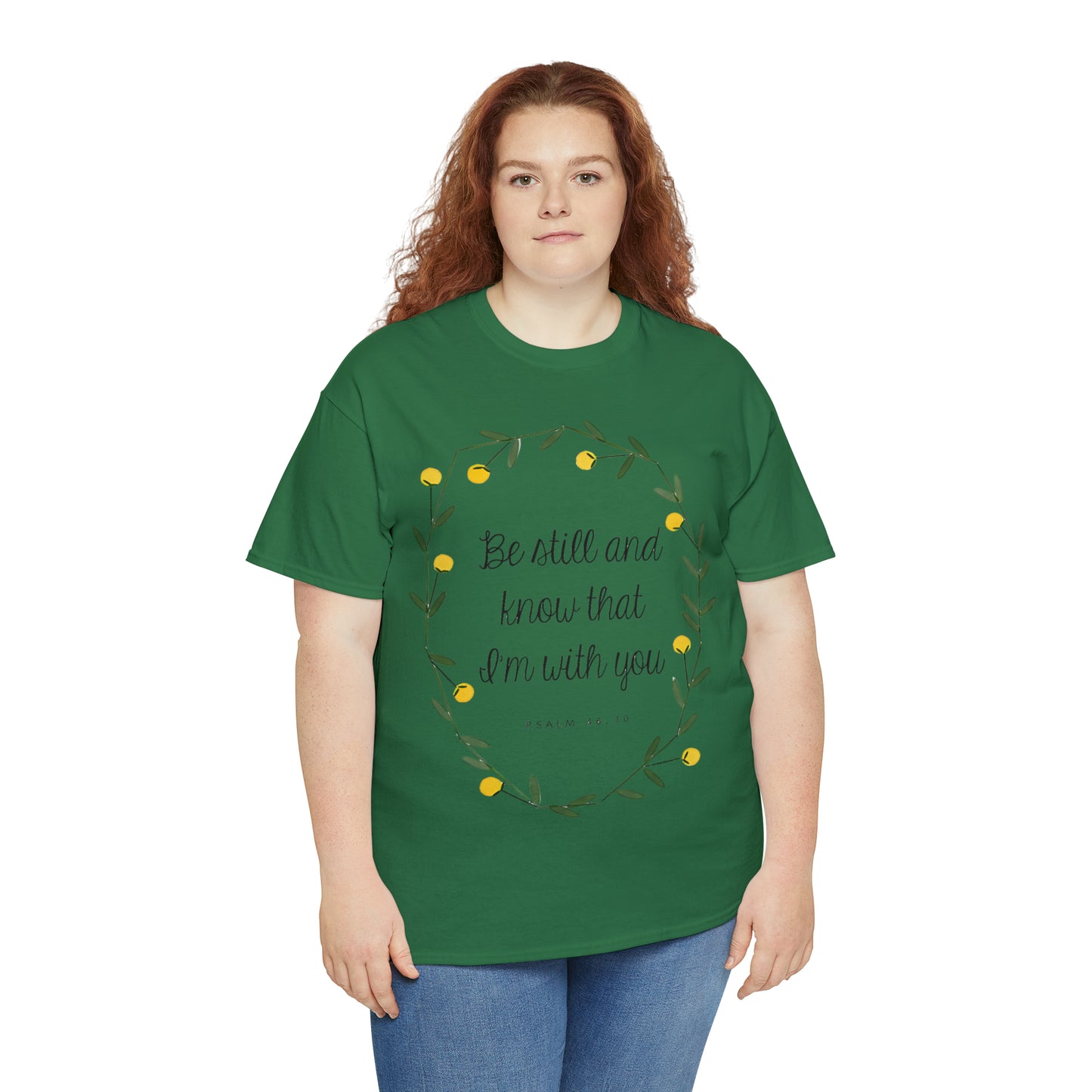 Be still and know that I am with you - Psalm Unisex Heavy Cotton Tee
