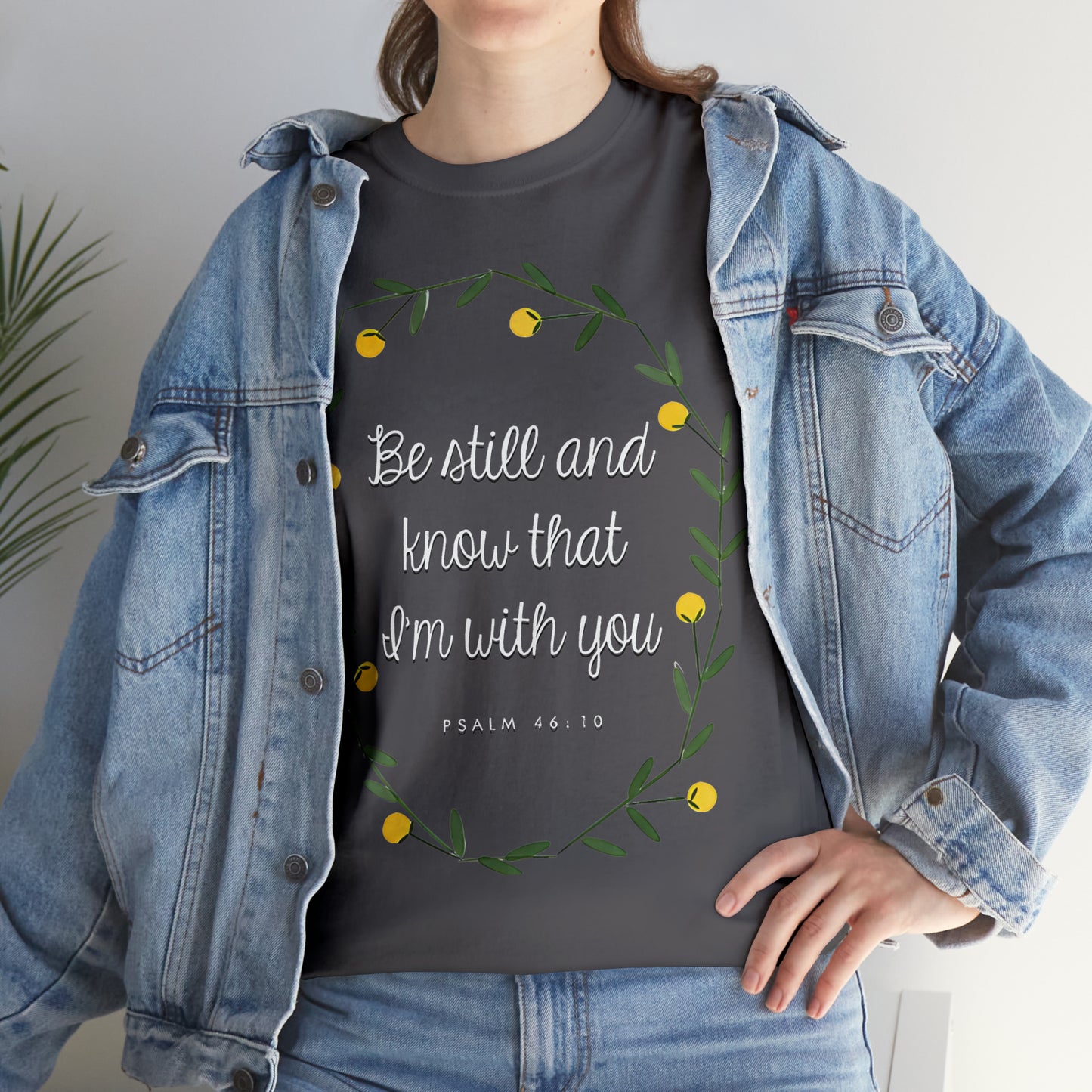 Be Still and know that I am with you (Psalm) - Unisex Heavy Cotton Short Sleeve Tee