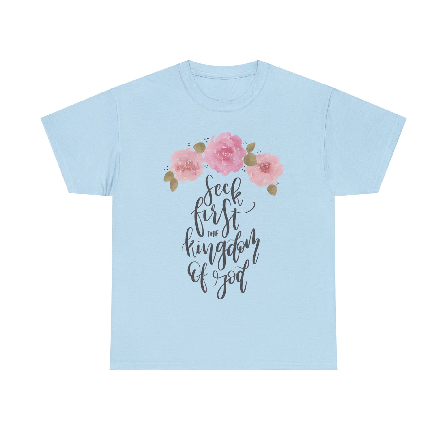 Seek First the Kingdom of God Unisex Heavy Cotton Tee