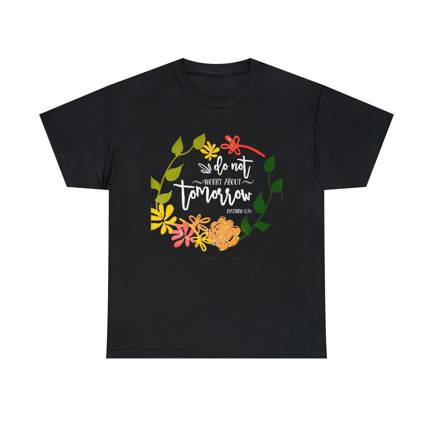Do not worry about tomorrow (Matthew) - Unisex Heavy Cotton Short Sleeve Tee