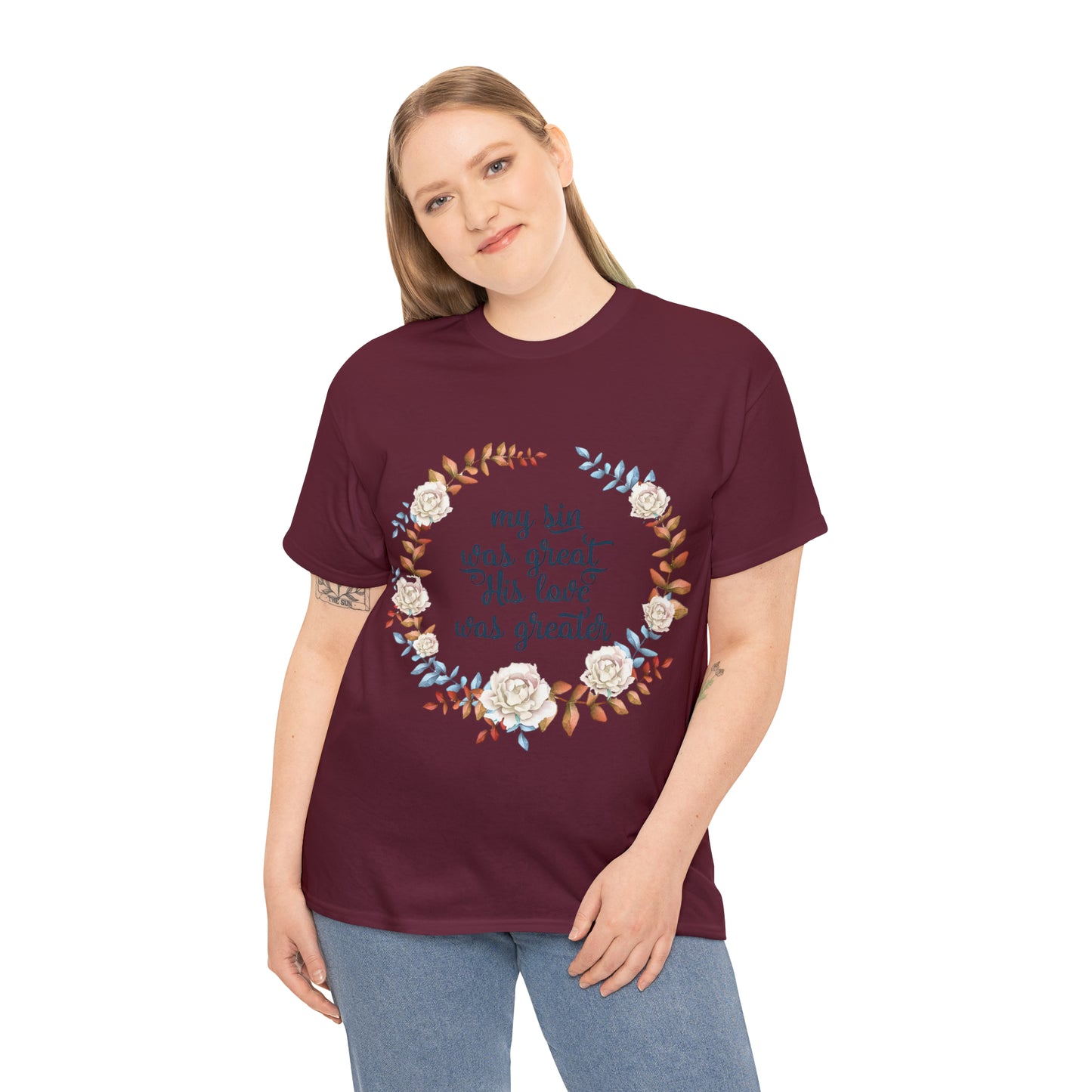 My Sin was great, HIS love was Greater -  Unisex Heavy Cotton Tee