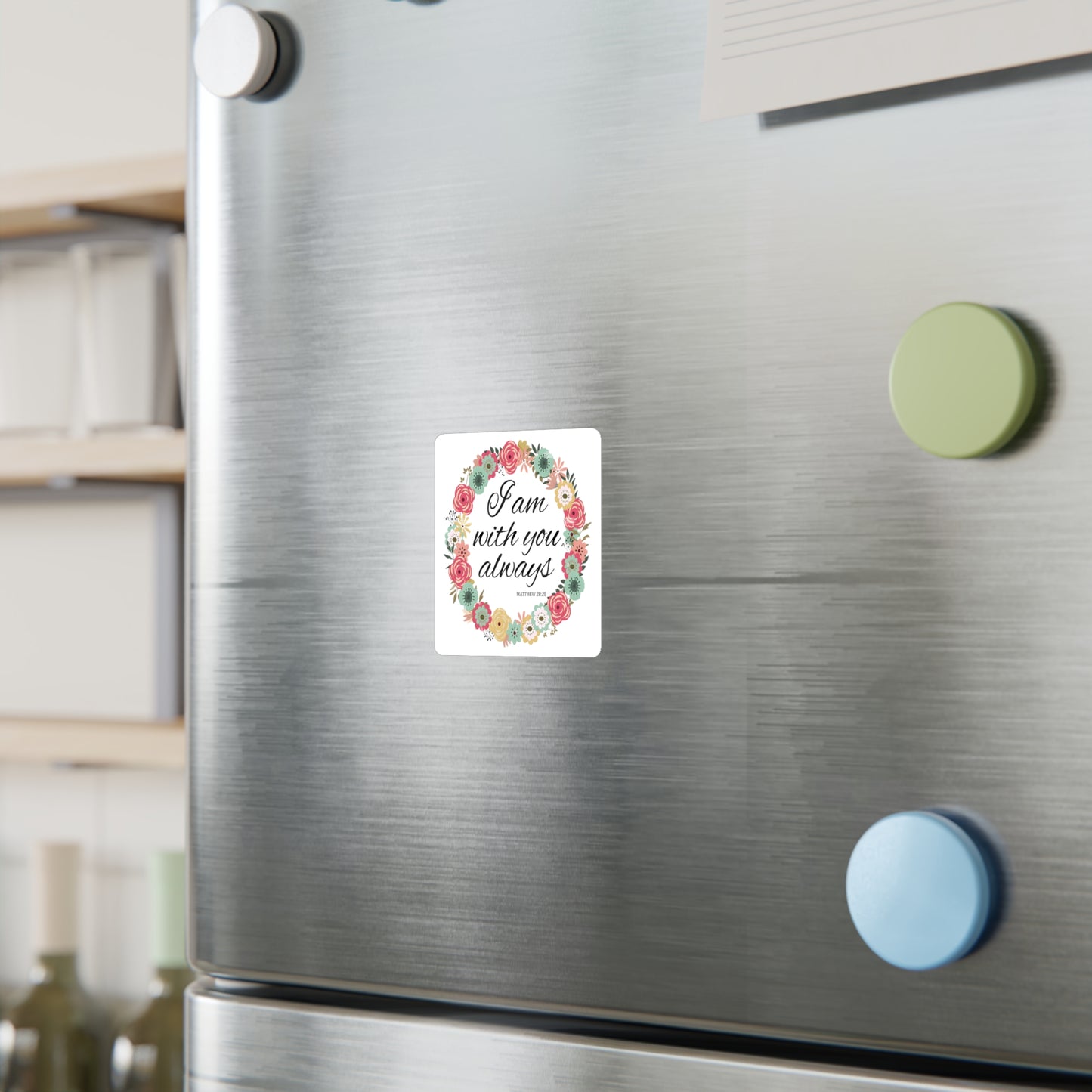 I am Always With You (Matthew)  Kiss-Cut Vinyl Decals