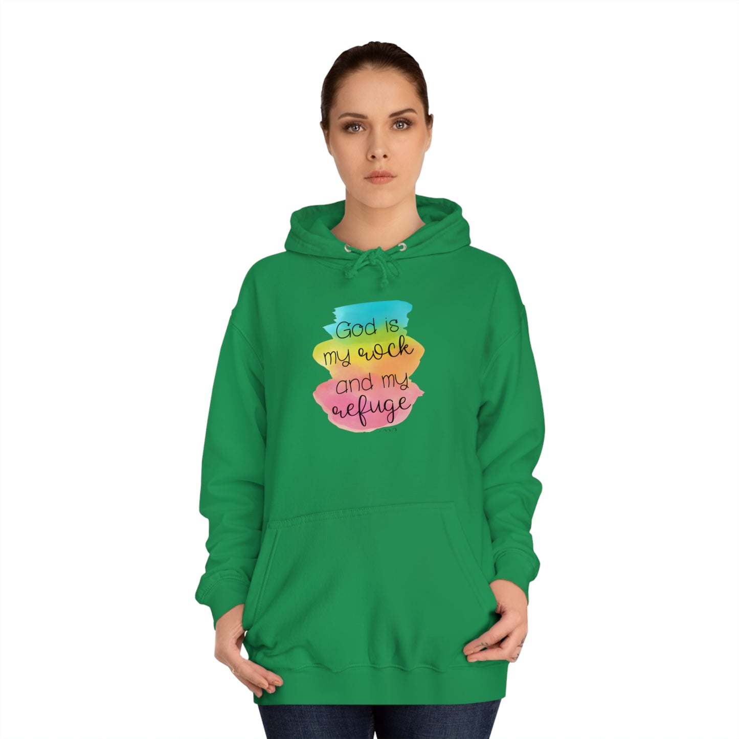God is my rock and my refuge - Unisex College Hoodie