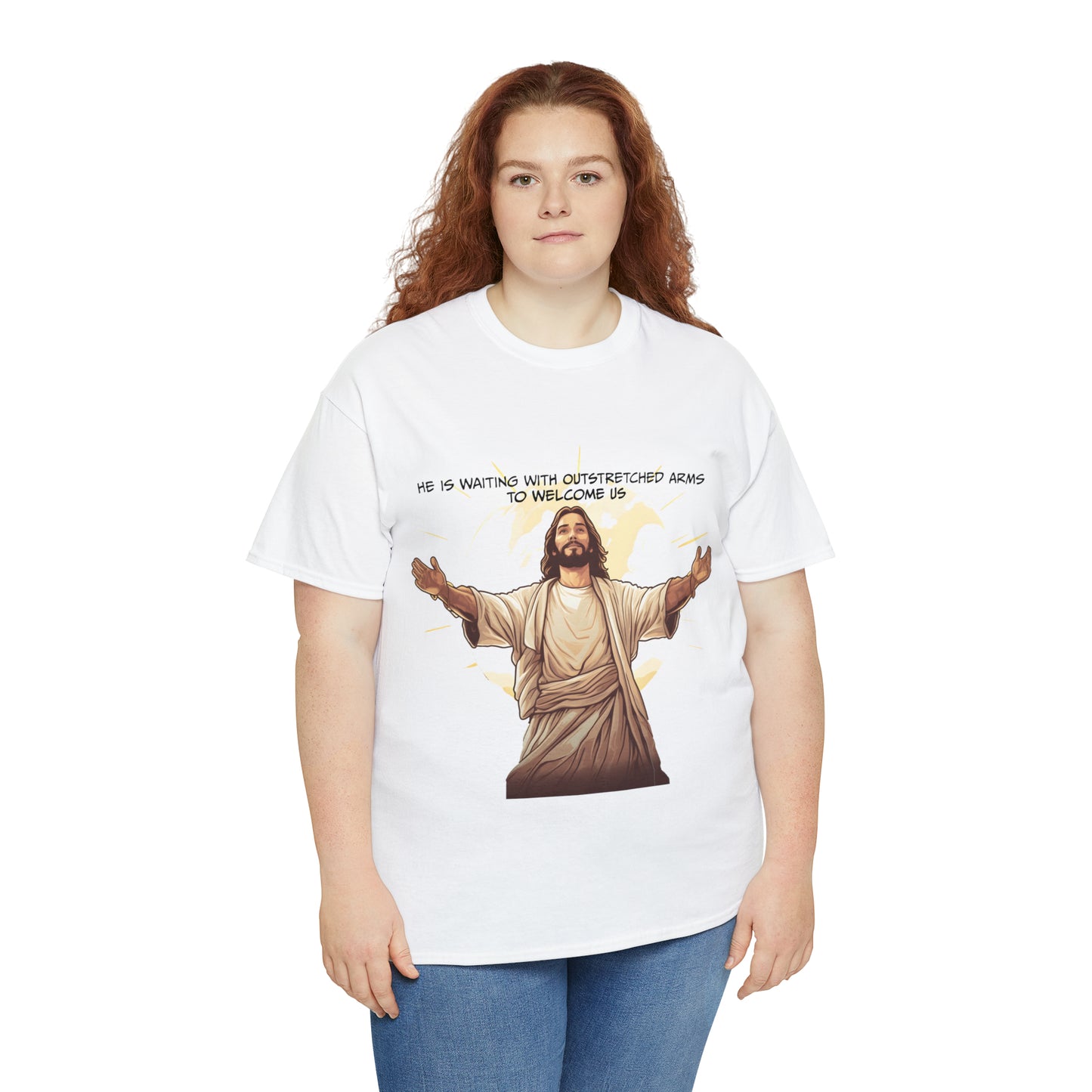 He is Waiting with Outstretched Arms to Welcome Us -  Unisex Heavy Cotton Tee (MB)