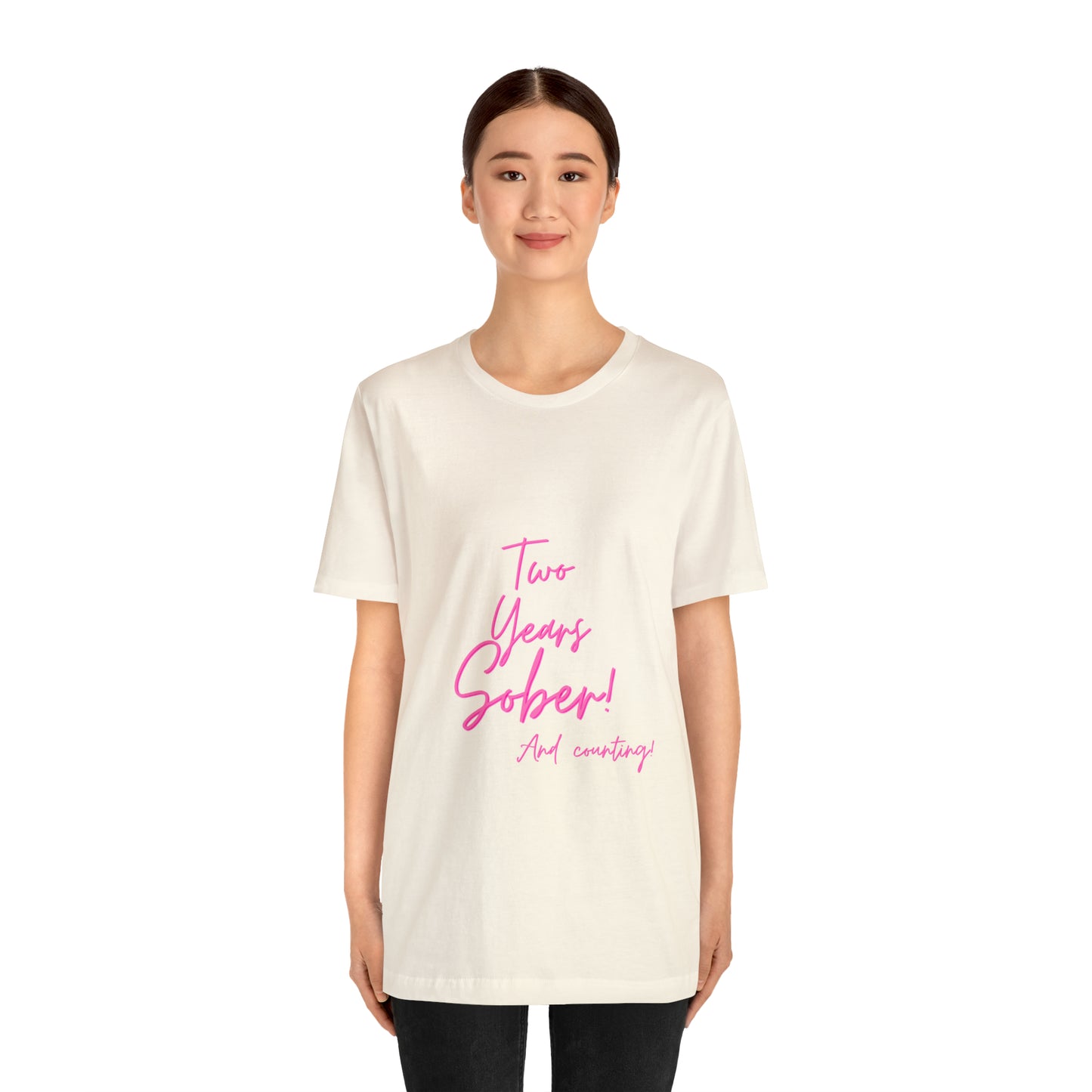 Two Months Sober Unisex Jersey Short Sleeve Tee