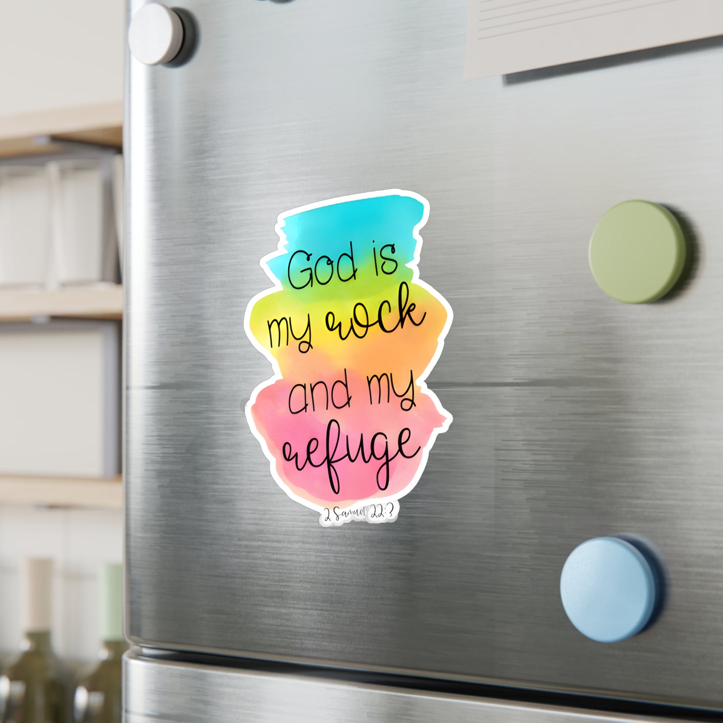 GOD is my rock and my refuge - 2 Samuel Kiss-Cut Vinyl Decals