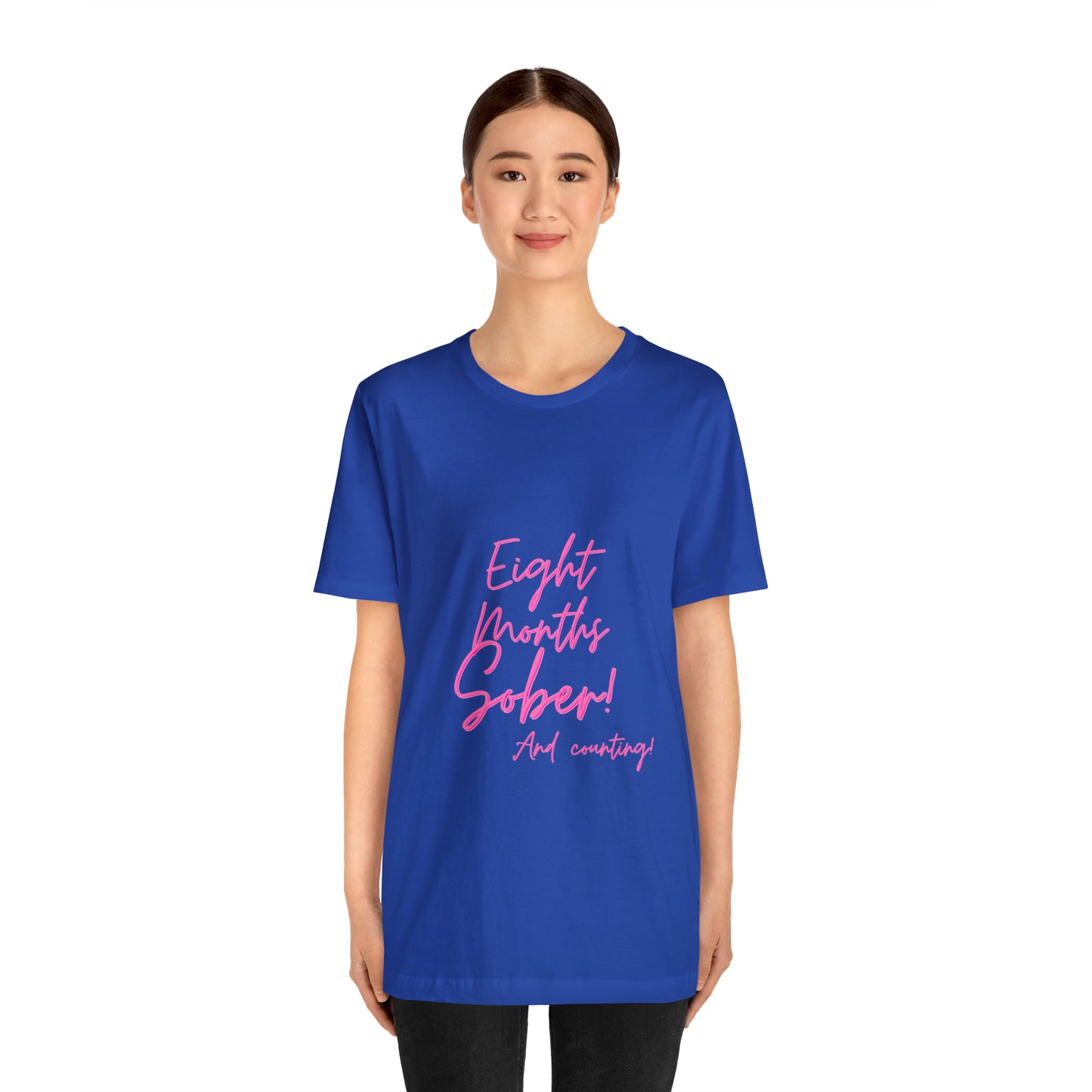 Eight Months Sober (8 Months) Unisex Jersey Short Sleeve Tee