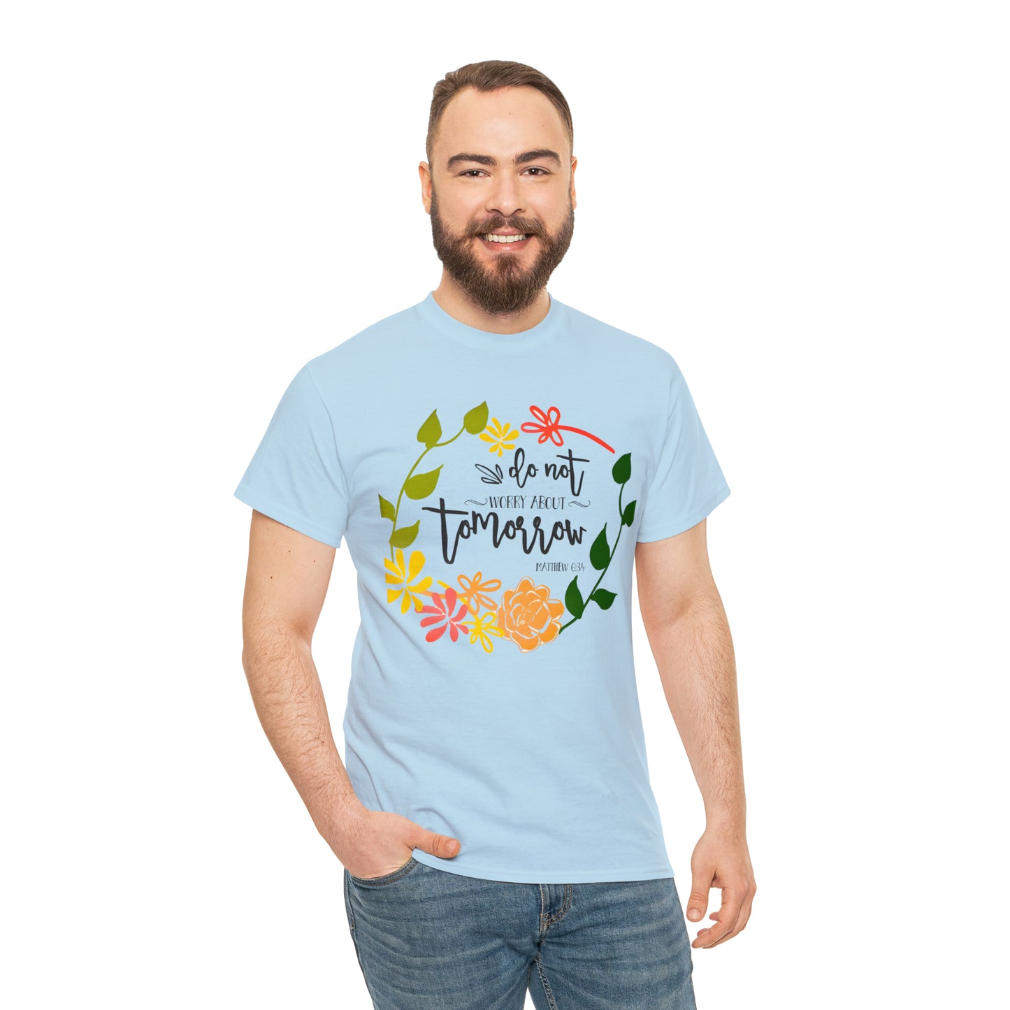 Do not worry about tomorrow (Matthew) - Unisex Heavy Cotton Short Sleeve Tee