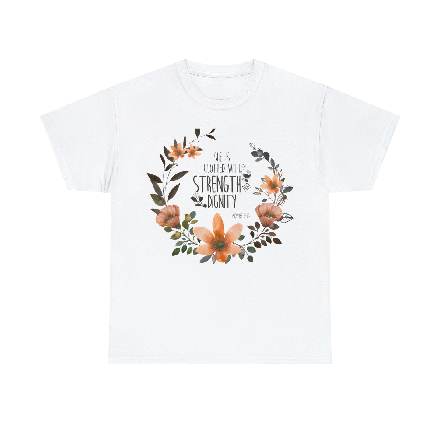 She is clothed with Strength and Dignity - Unisex Heavy Cotton Short Sleeve Tee