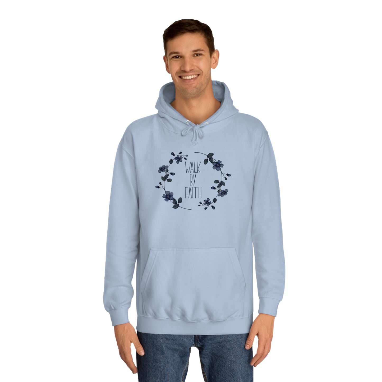 Walk by Faith - Unisex College Hoodie