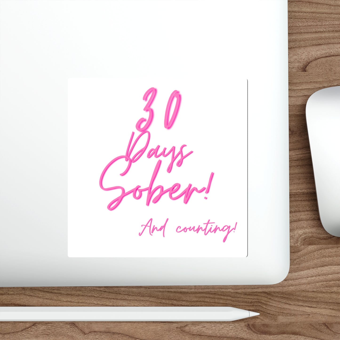 30 Days Sober and Counting Die-Cut Stickers
