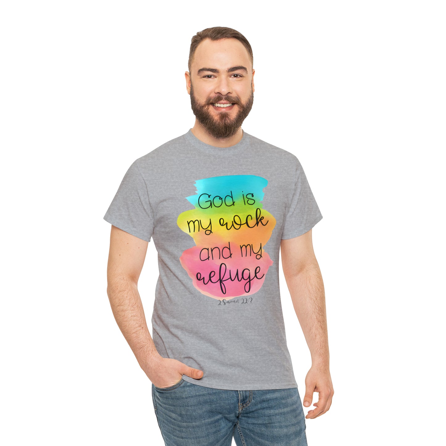 God is my rock and my refuge - Unisex Heavy Cotton Short Sleeve Tee