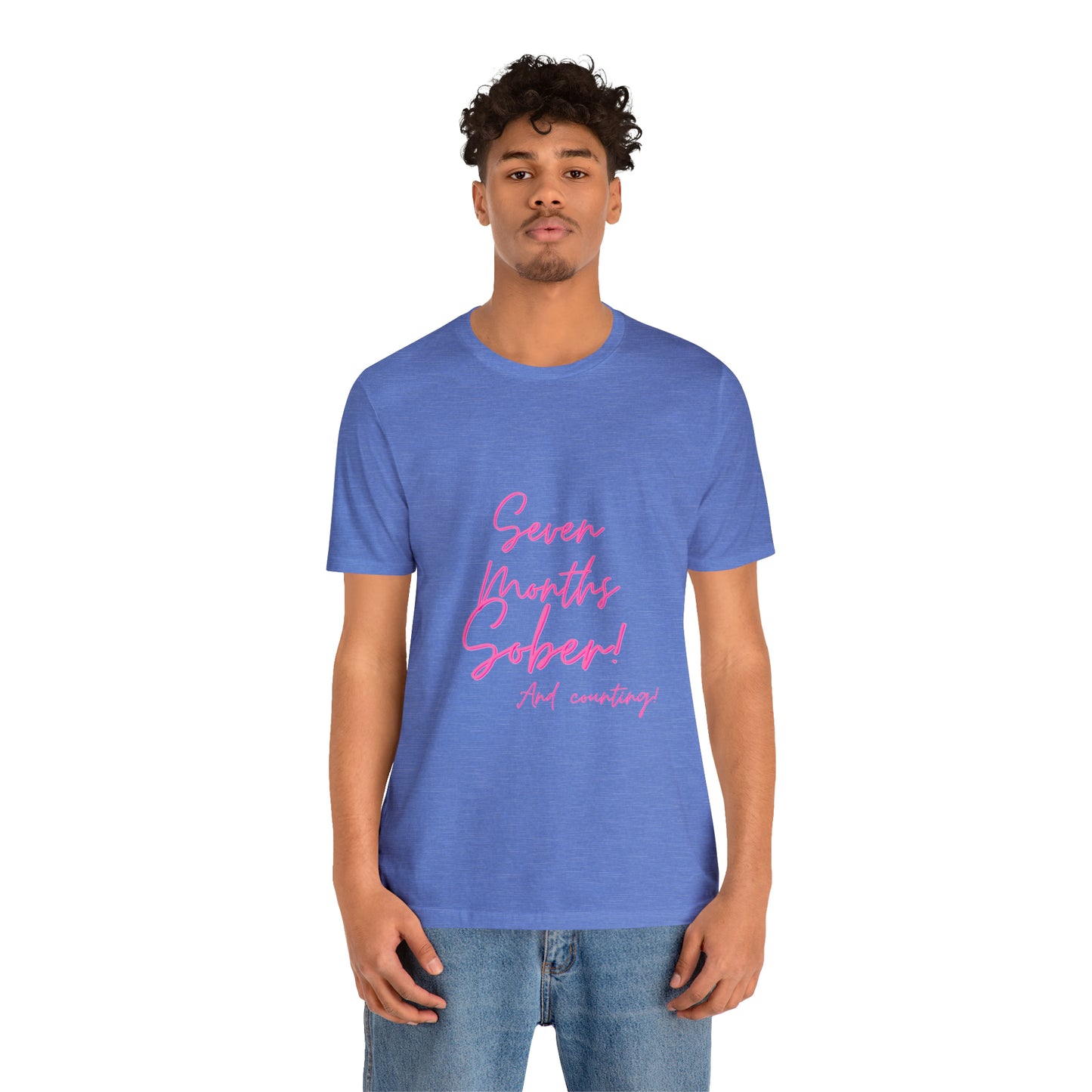 Seven Months Sober (7 Months) Unisex Jersey Short Sleeve Tee