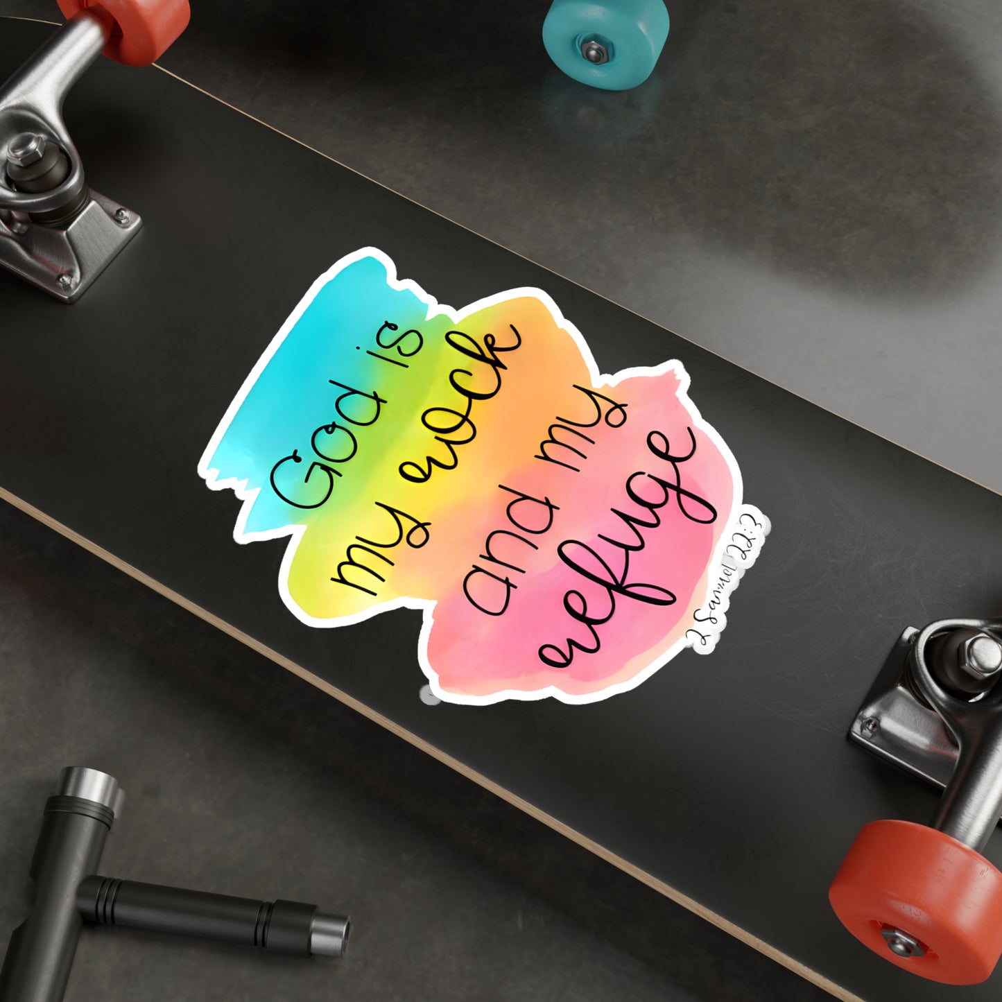 GOD is my rock and my refuge - 2 Samuel Kiss-Cut Vinyl Decals