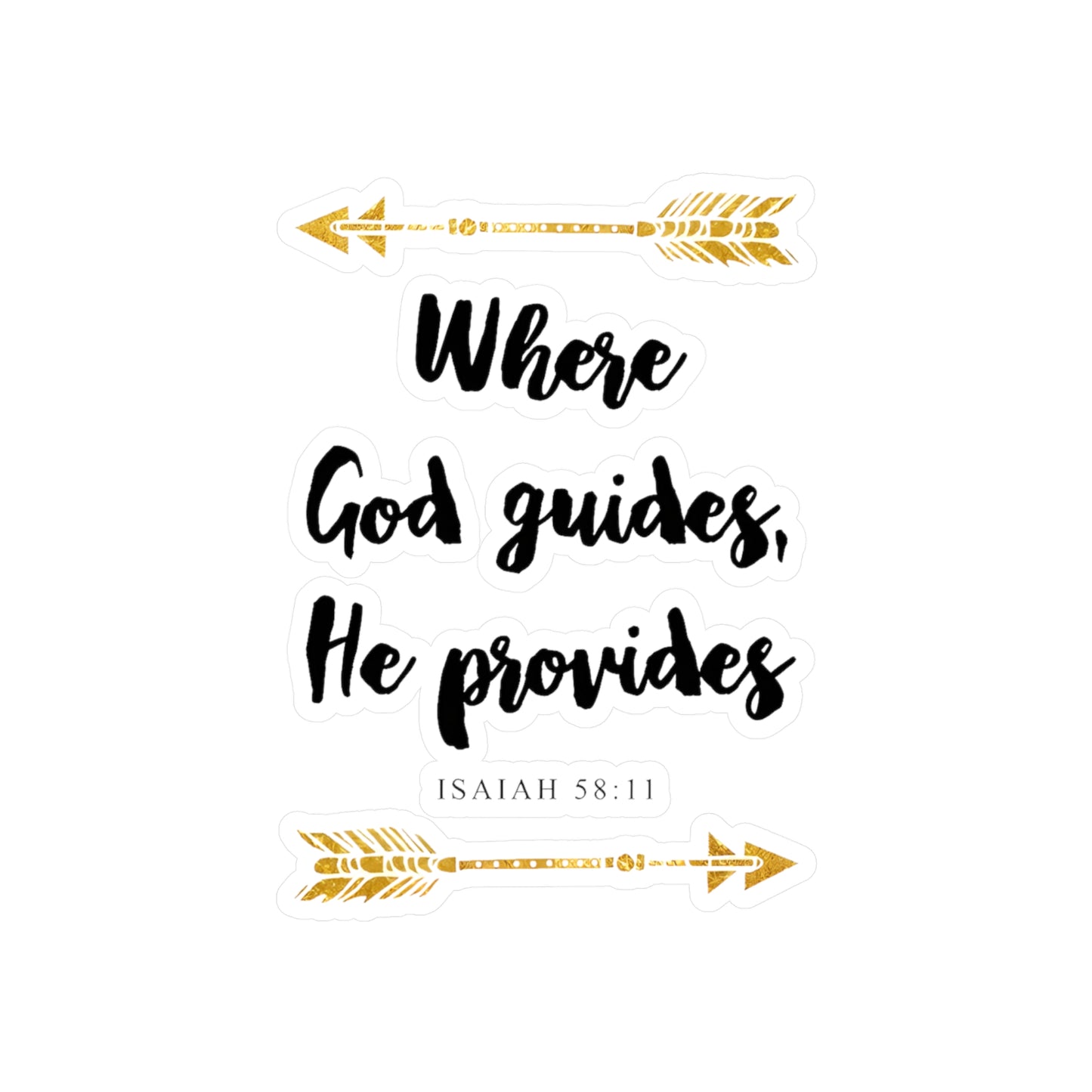 Where GOD guides, He Provides - Isaiah Kiss-Cut Vinyl Decals