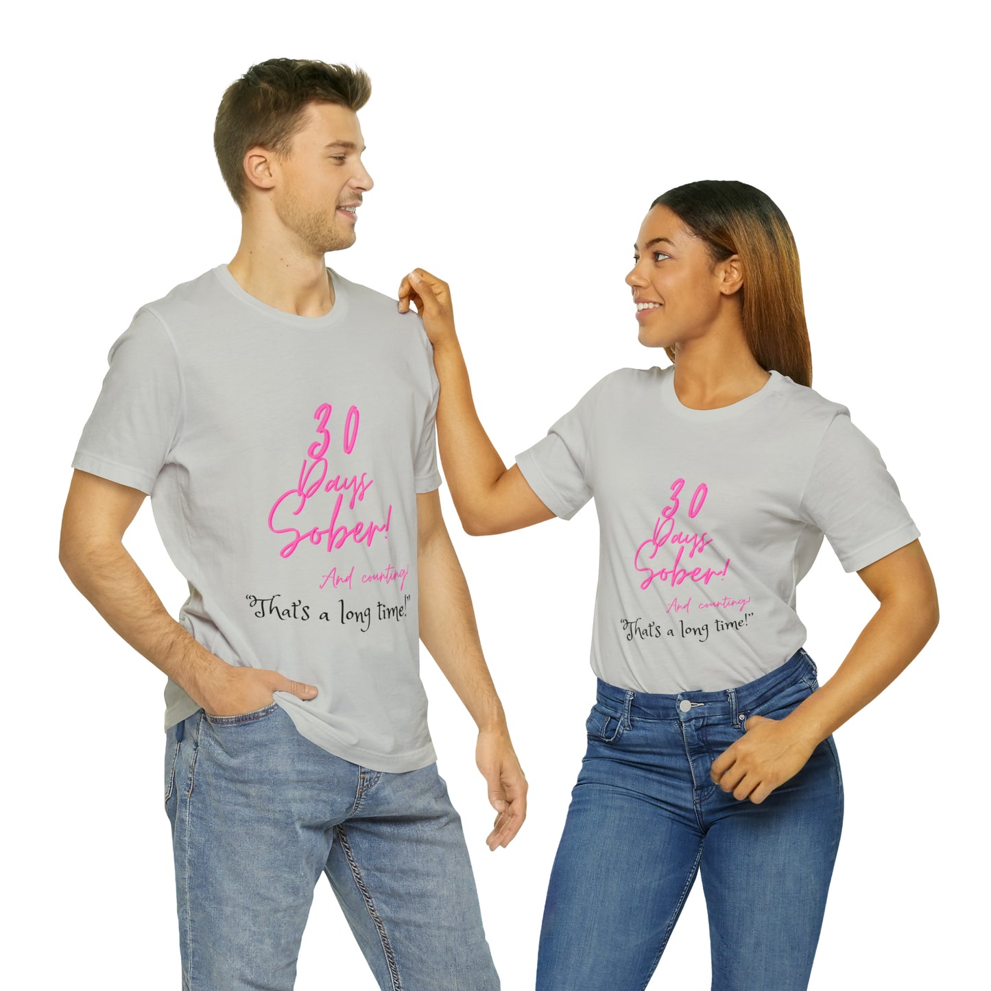 30 Days Sober Unisex Jersey Short Sleeve Tee