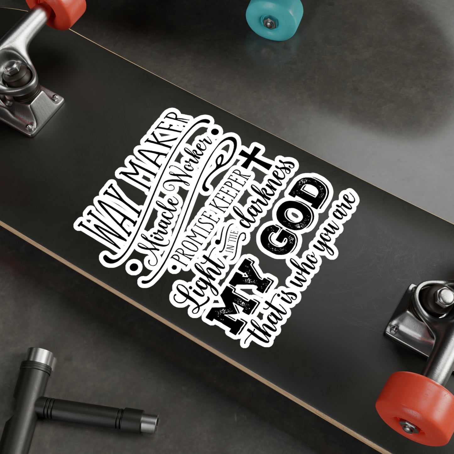 Waymaker Miracle Worker My GOD - Kiss-Cut Vinyl Decals