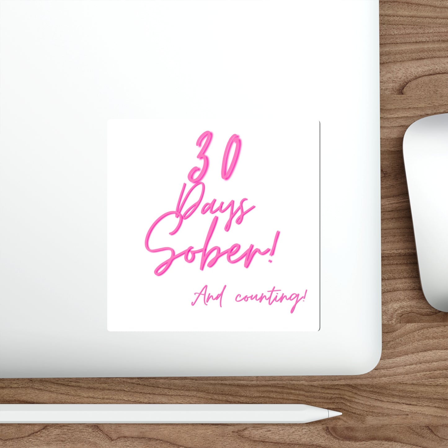 30 Days Sober and Counting Die-Cut Stickers