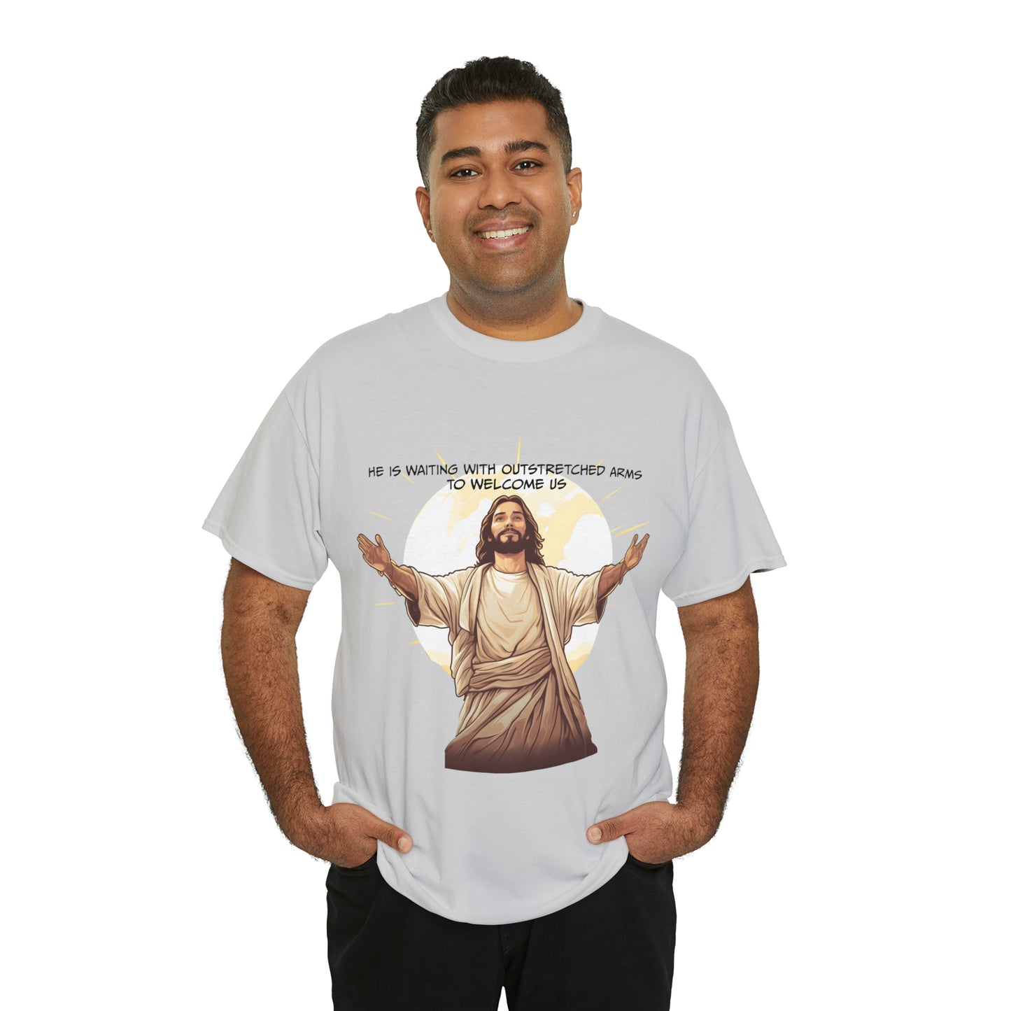 He is Waiting with Outstretched Arms to Welcome Us -  Unisex Heavy Cotton Tee (MB)